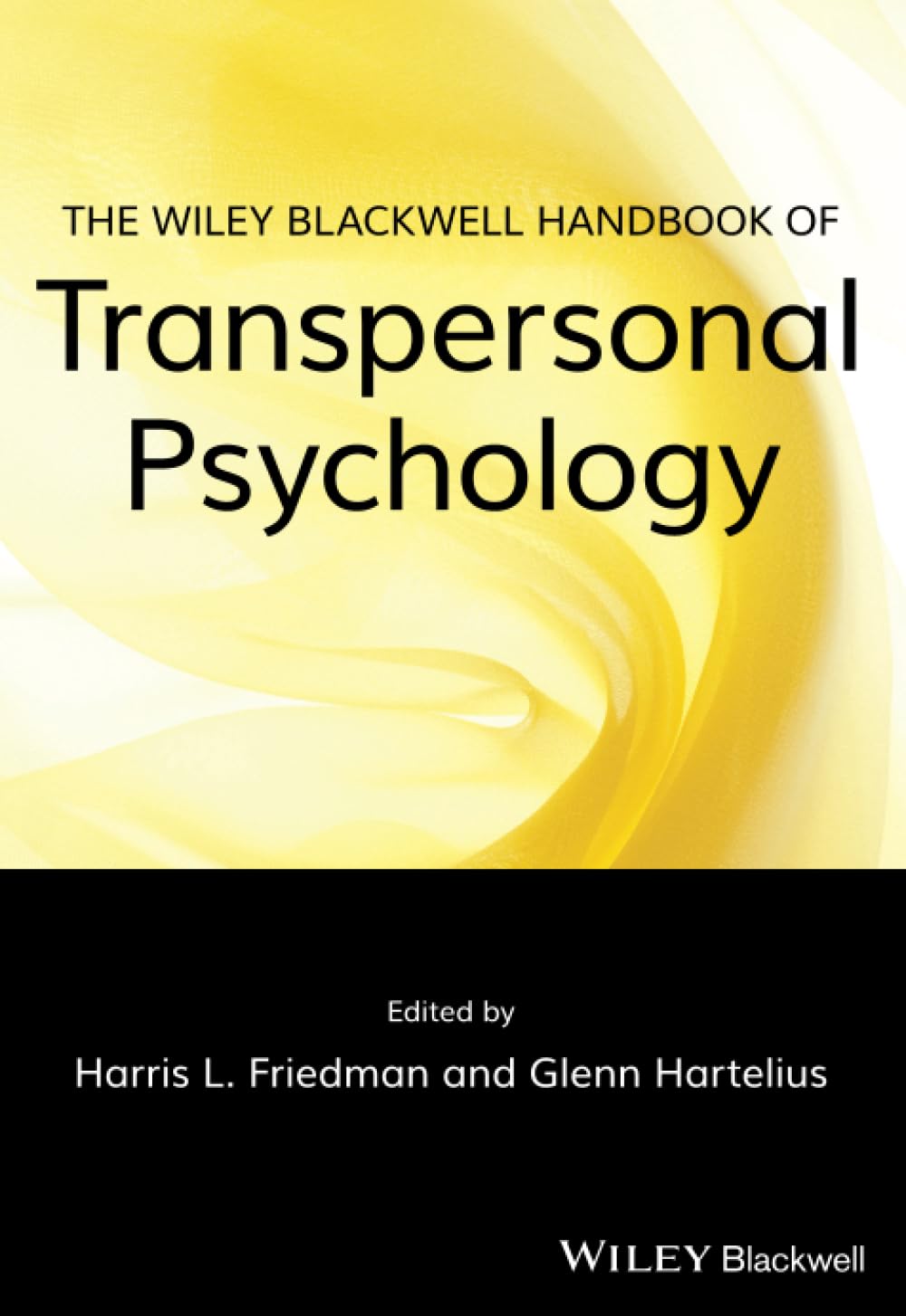 The Wiley-Blackwell Handbook of Transpersonal Psychology Medicine