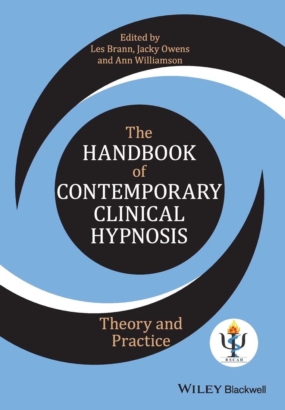 The Handbook of Contemporary Clinical Hypnosis: Theory and Practice Medicine