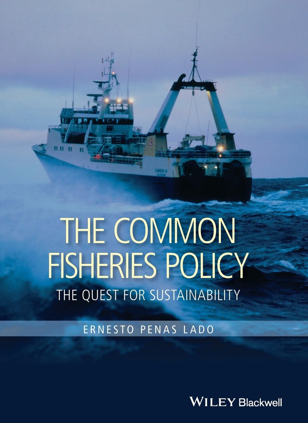 The Common Fisheries Policy: The Quest for Sustainability Business, Finance & Career
