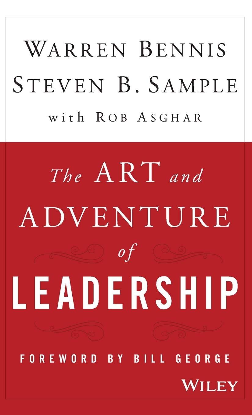 The Art and Adventure of Leadership: Understanding Failure, Resilience, and Success book