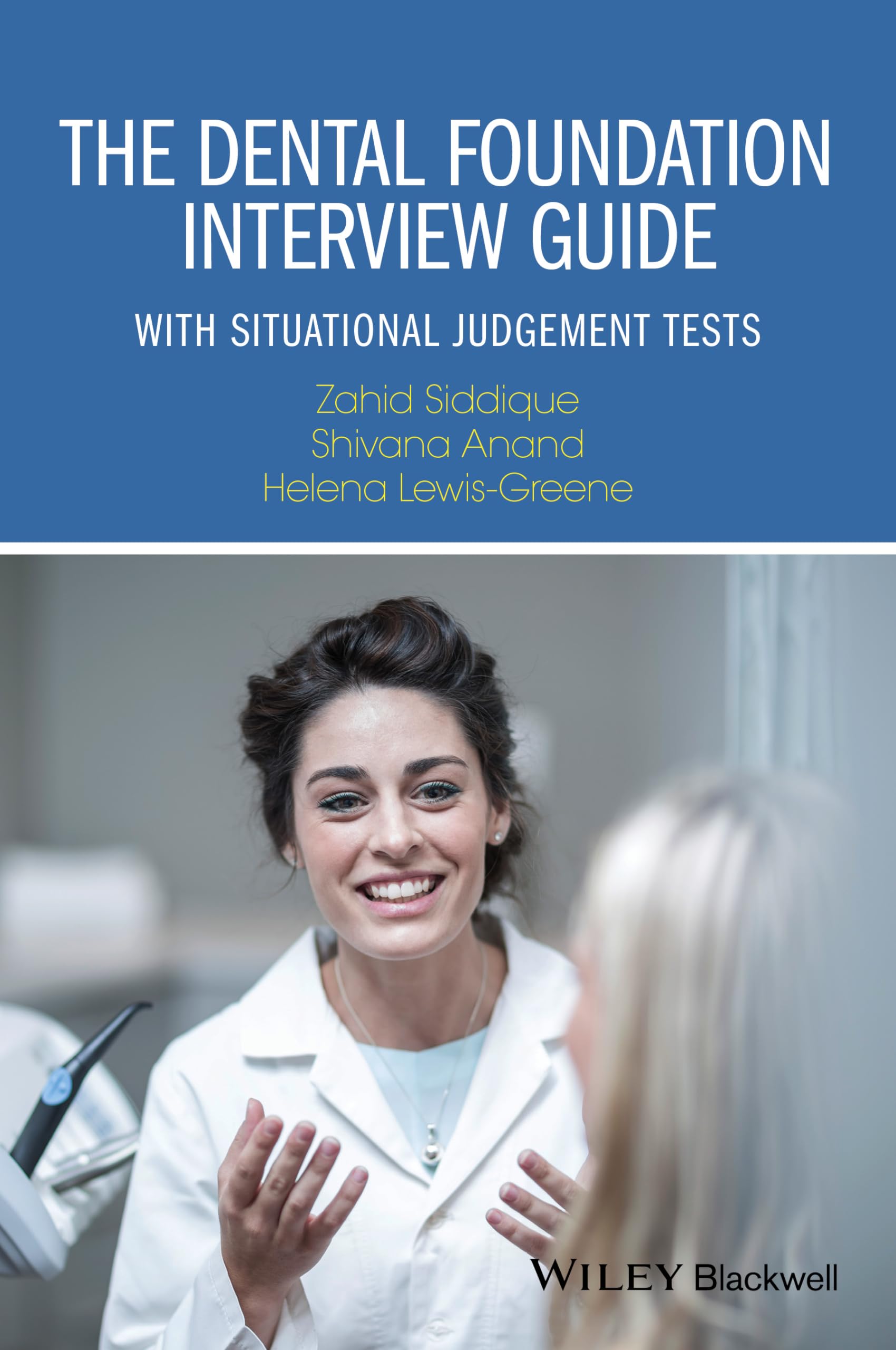 The Dental Foundation Interview Guide: With Situational Judgement Tests Medicine