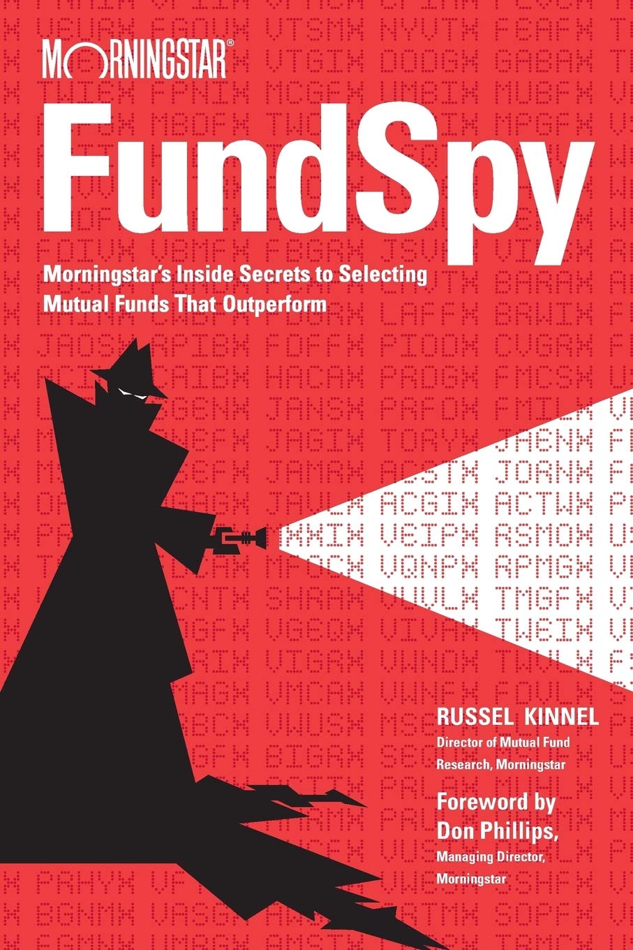 Fund Spy: Morningstar's Inside Secrets to Selecting Mutual Funds that Outperform book
