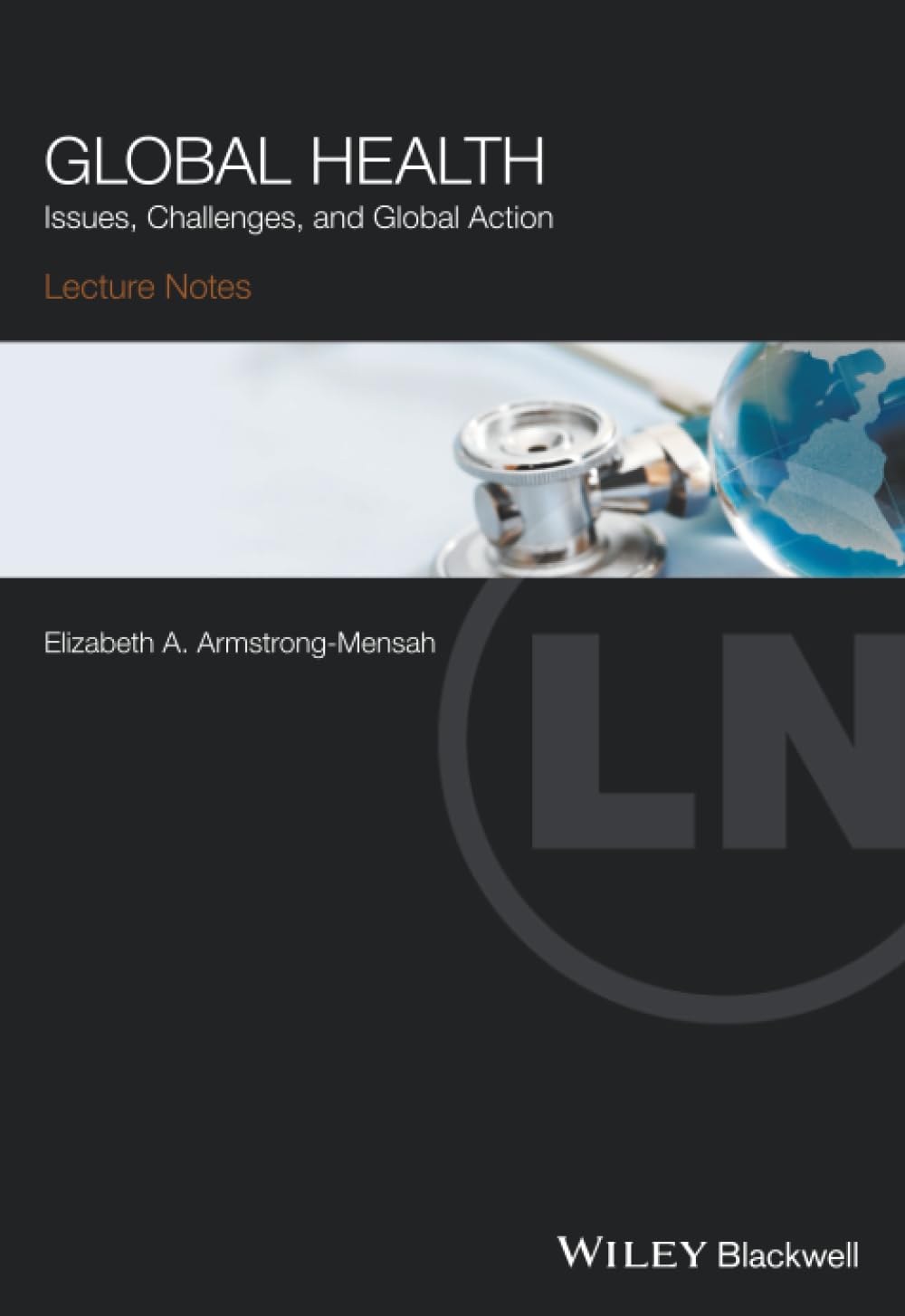 Global Health: Issues, Challenges, and Global Action book