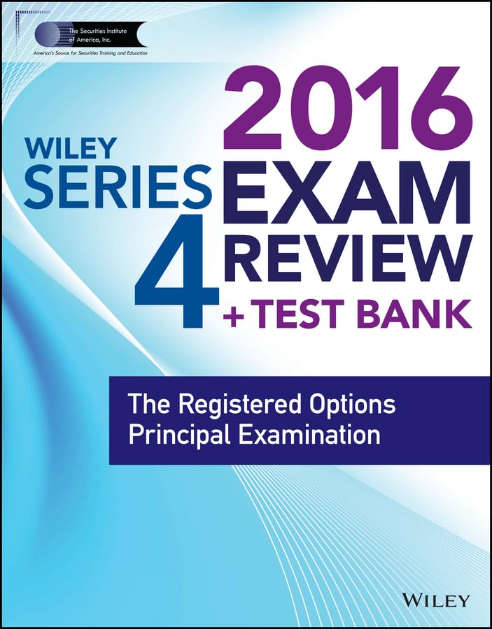 Wiley Series 4 Exam Review 2016: The Registered Options Principal Examination (Wiley Finra) Books