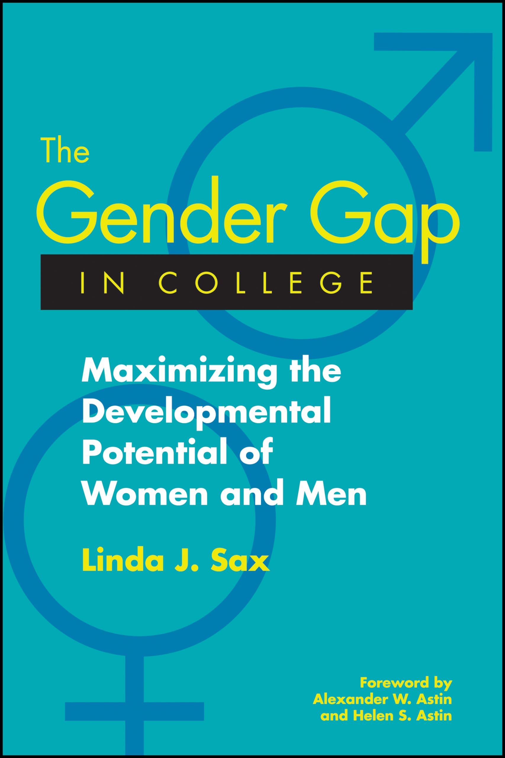 The Gender Gap in College: Maximizing the Developmental Potential of Women and Men Study Guides