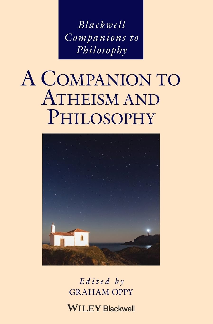 A Companion to Atheism and Philosophy (Blackwell Companions to Philosophy) Philosophy