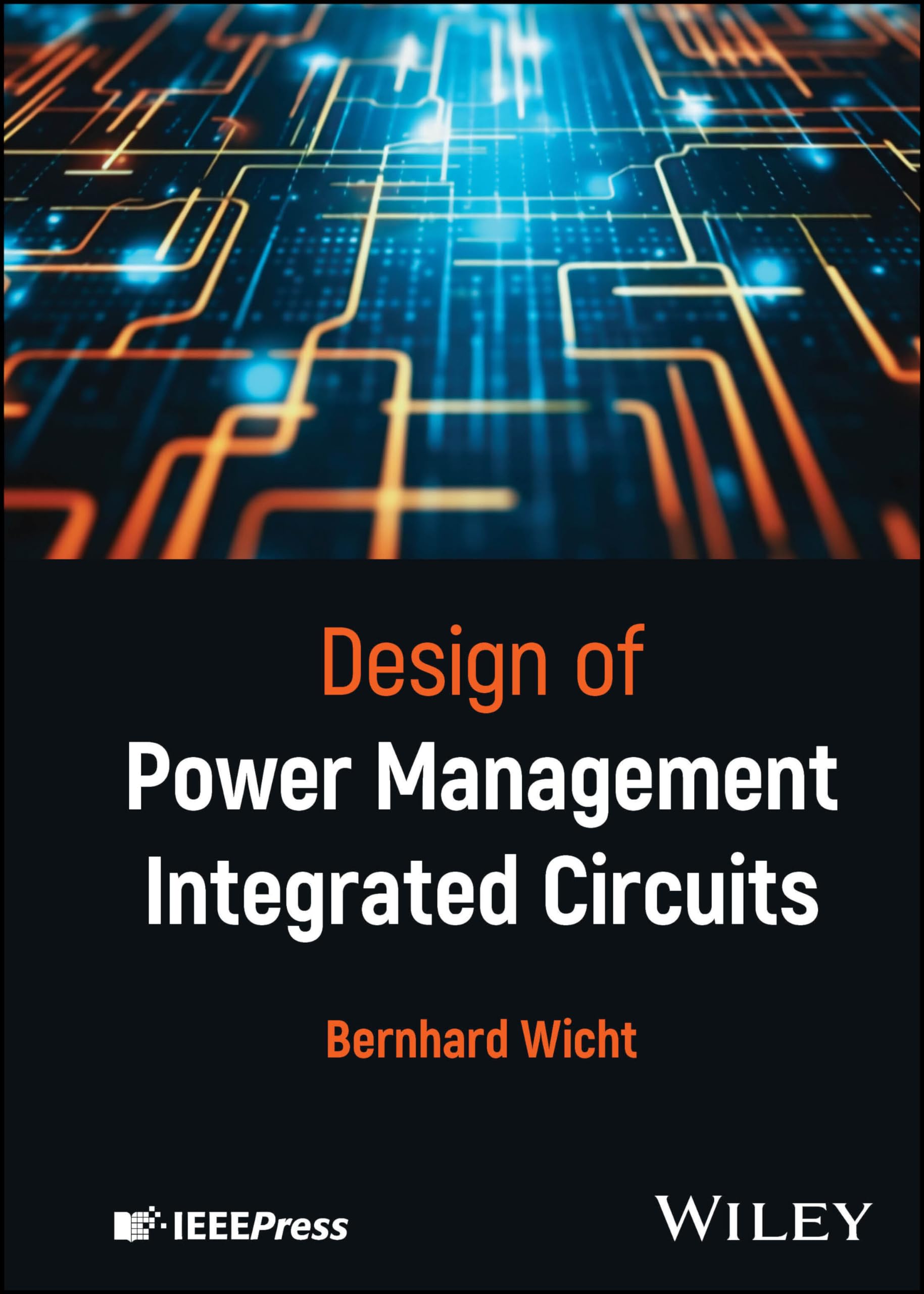 Design of Power Management Integrated Circuits (Wiley - IEEE) Business & Technology