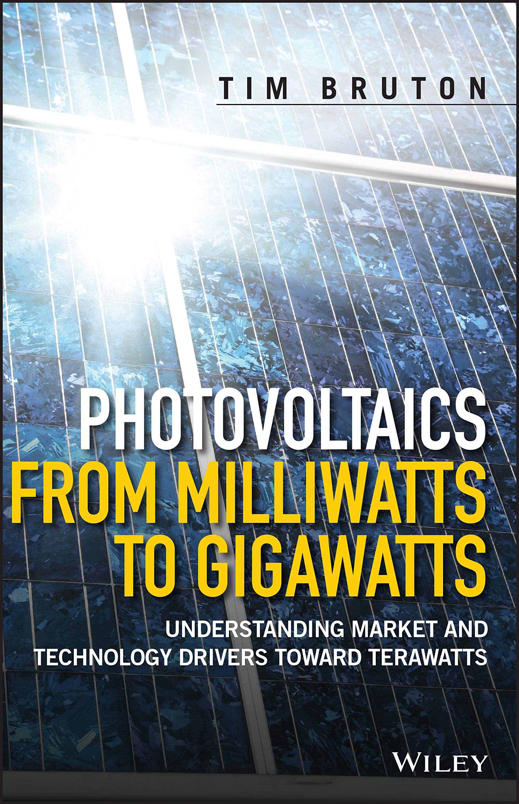 Photovoltaics from Milliwatts to Gigawatts Business & Technology