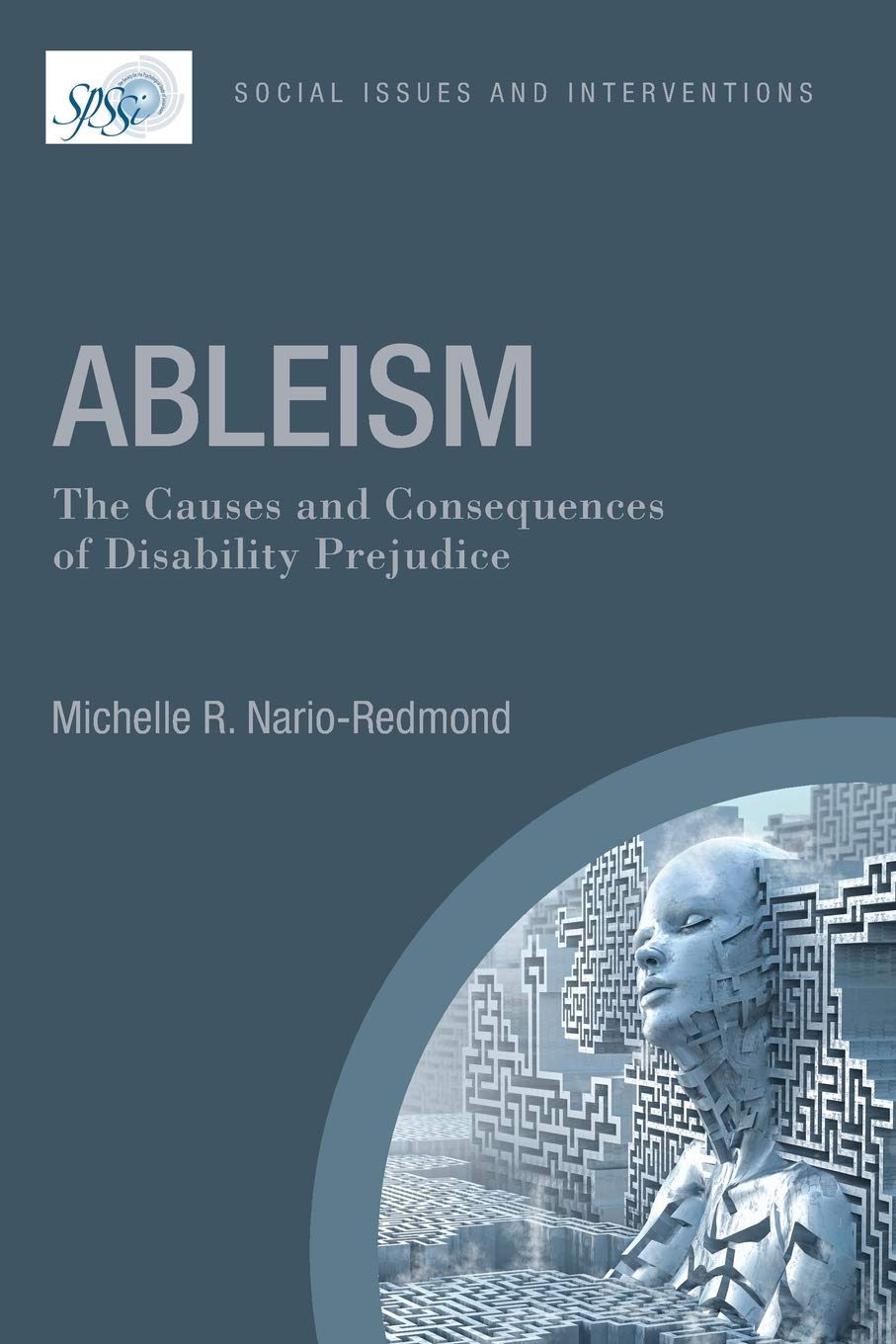 Ableism: The Causes and Consequences of Disability Prejudice (Contemporary Social Issues) Psychology