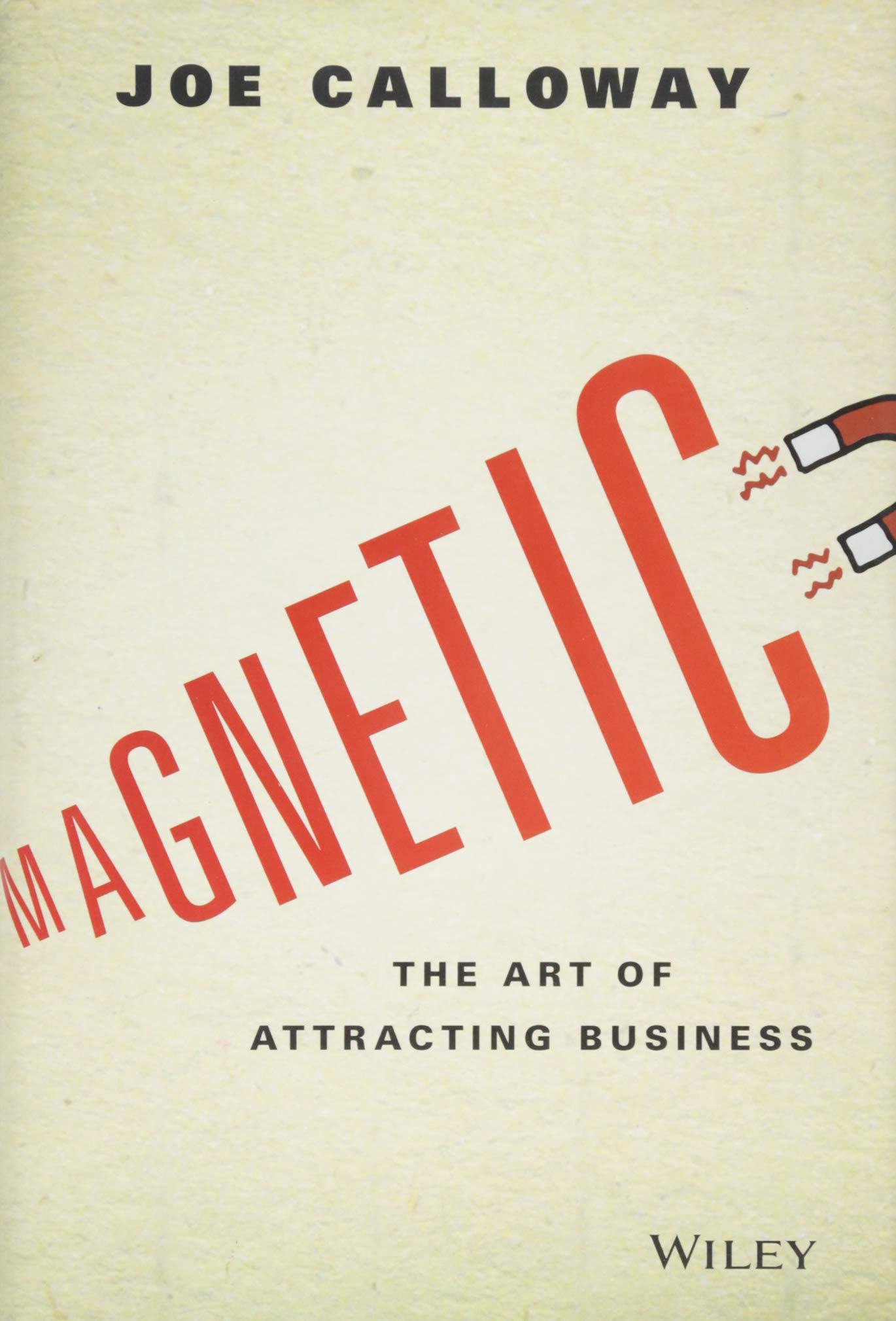 Magnetic: The Art of Attracting Business Law