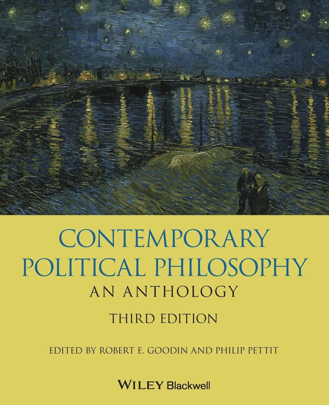 Contemporary Political Philosophy: An Anthology (Blackwell Philosophy Anthologies) Philosophy