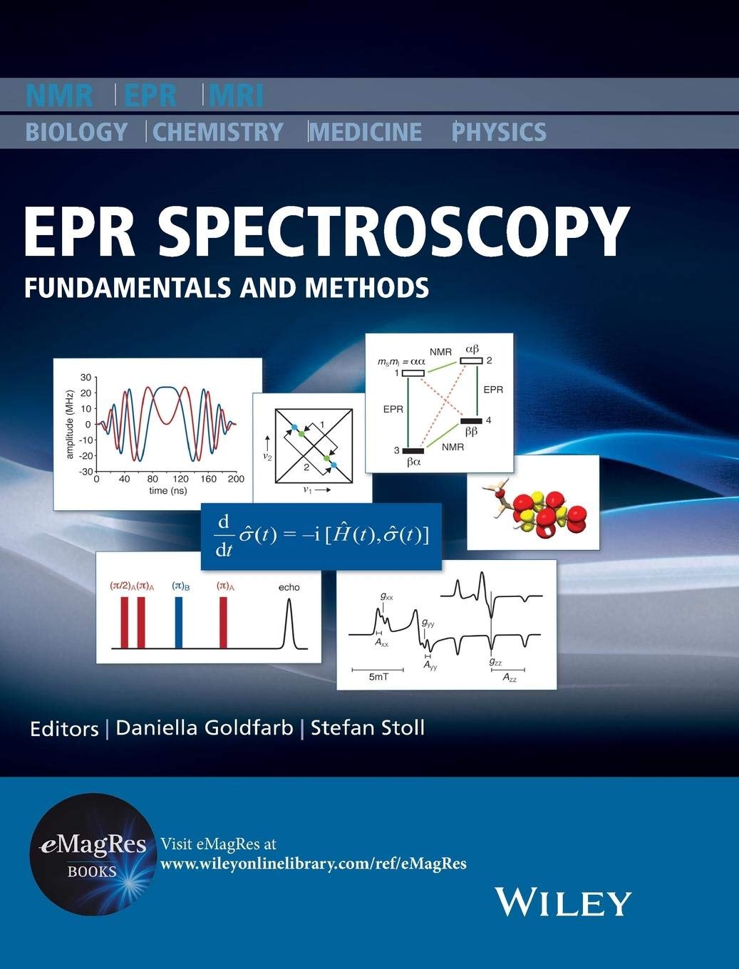 EPR Spectroscopy: Fundamentals and Methods (eMagRes Books) Natural Sciences