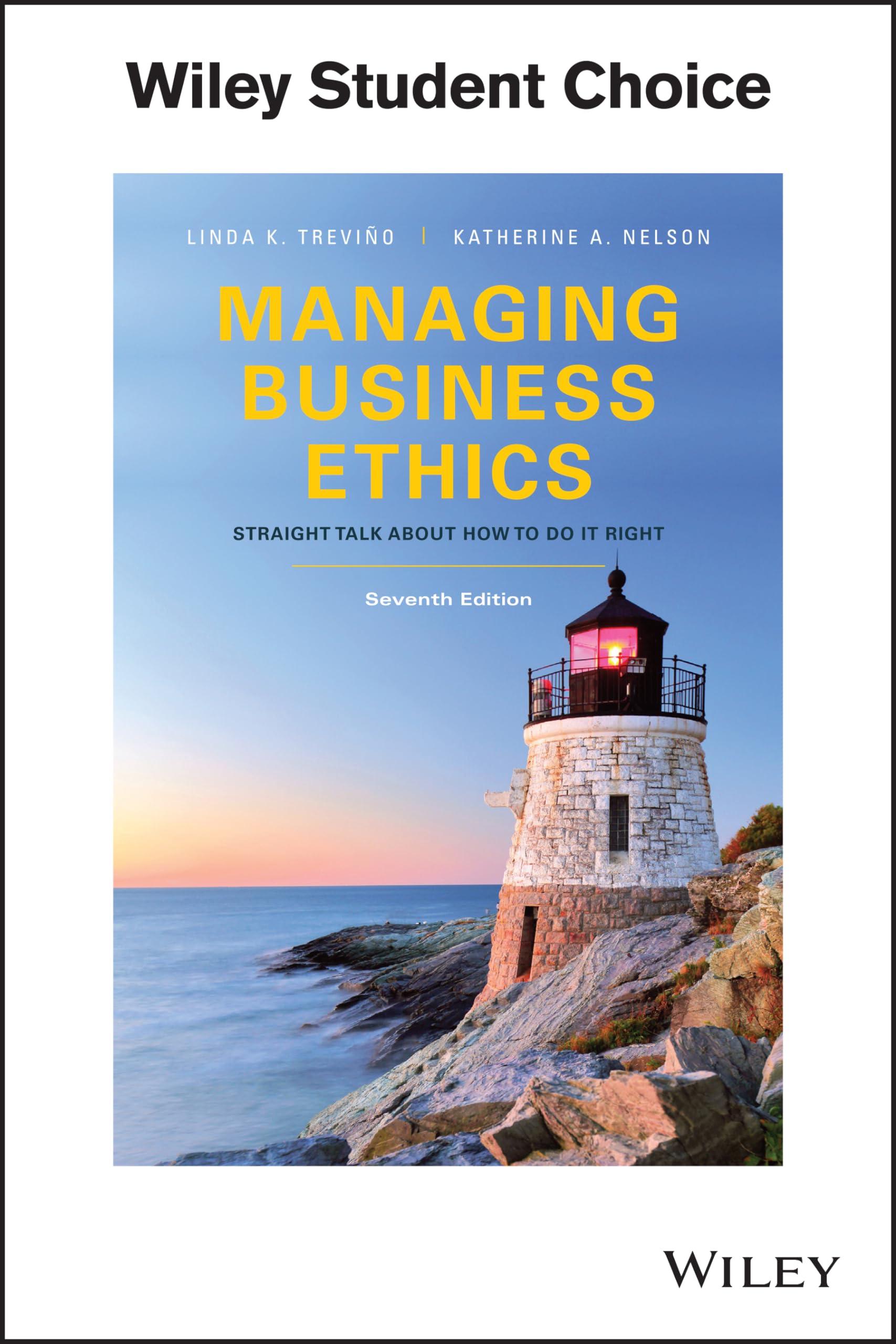 Managing Business Ethics: Straight Talk about How to Do It Right Law