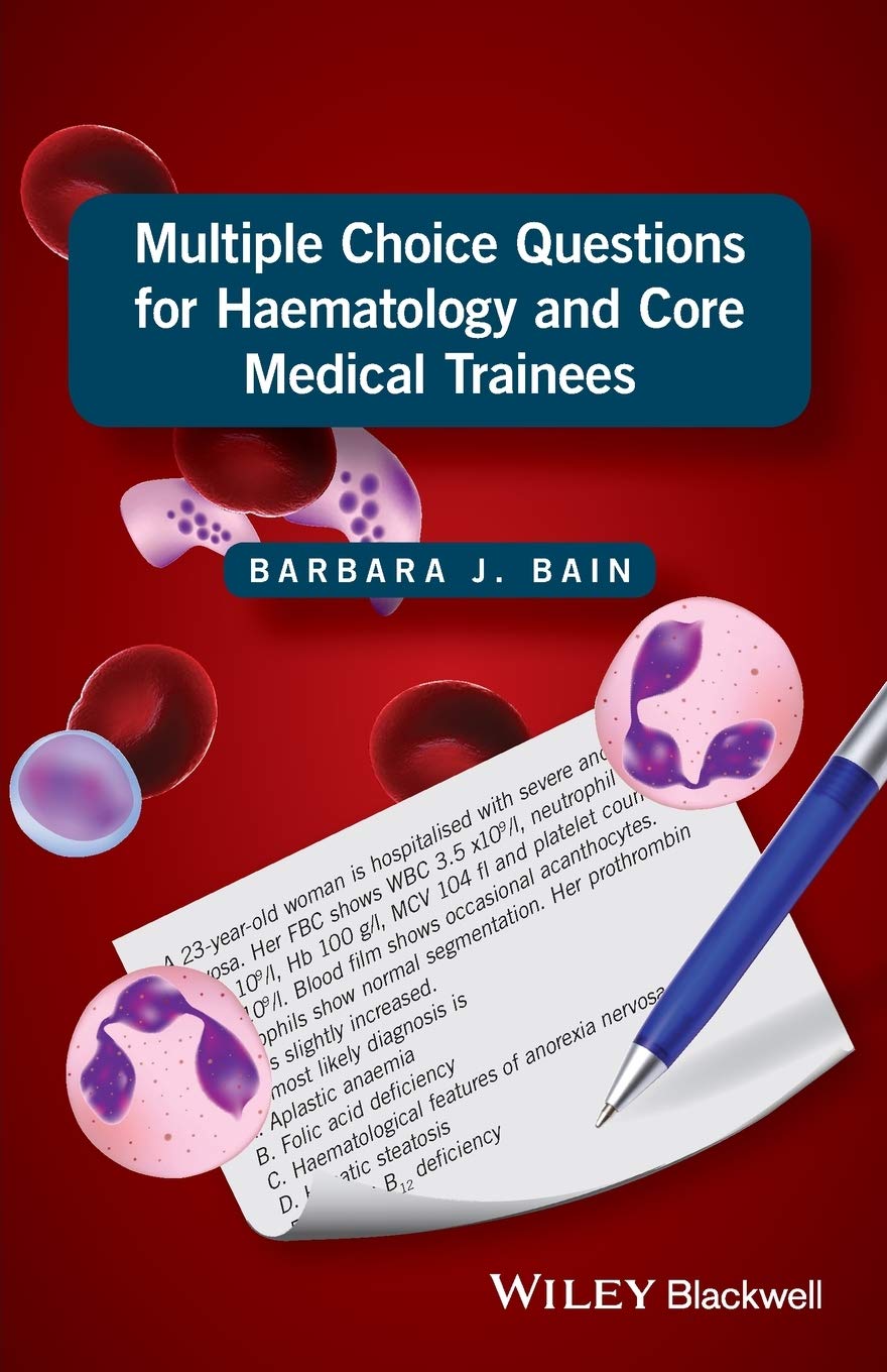 Multiple Choice Questions for Haematology and Core Medical Trainees book