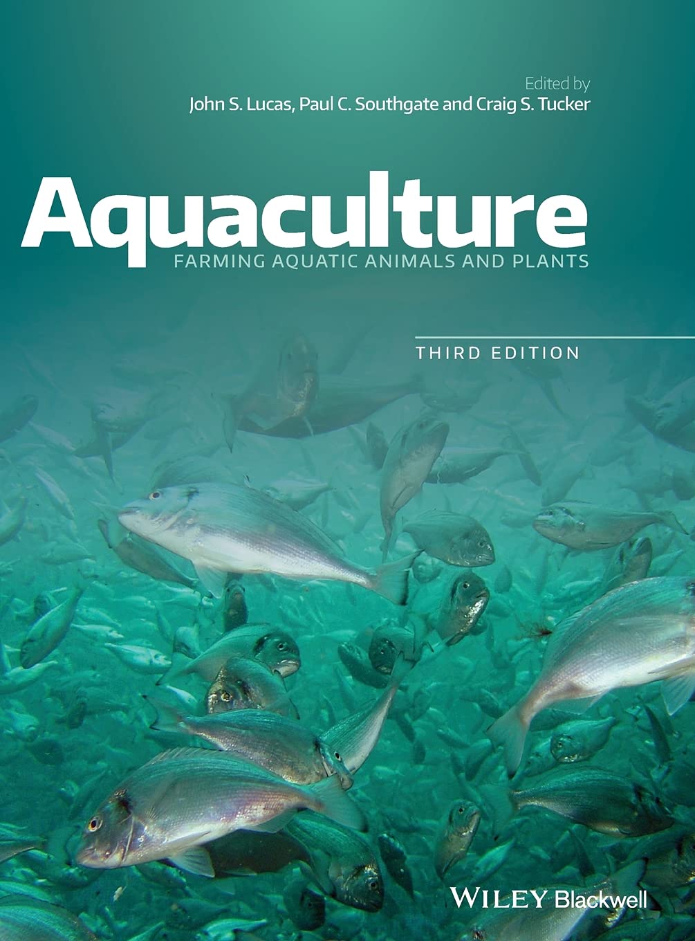 Aquaculture: Farming Aquatic Animals and Plants Business & Technology