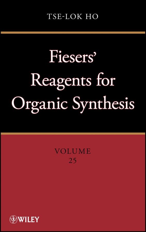 Fieser and Fieser's Reagents for Organic Synthesis Volumes 1 - 28, and Collective Index for Volumes 1 - 22 Set Natural Sciences