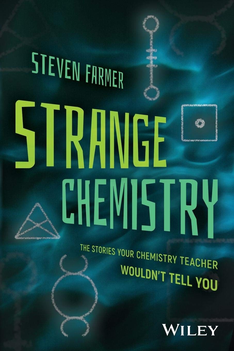 Strange Chemistry: The Stories Your Chemistry Teacher Wouldn't Tell You book