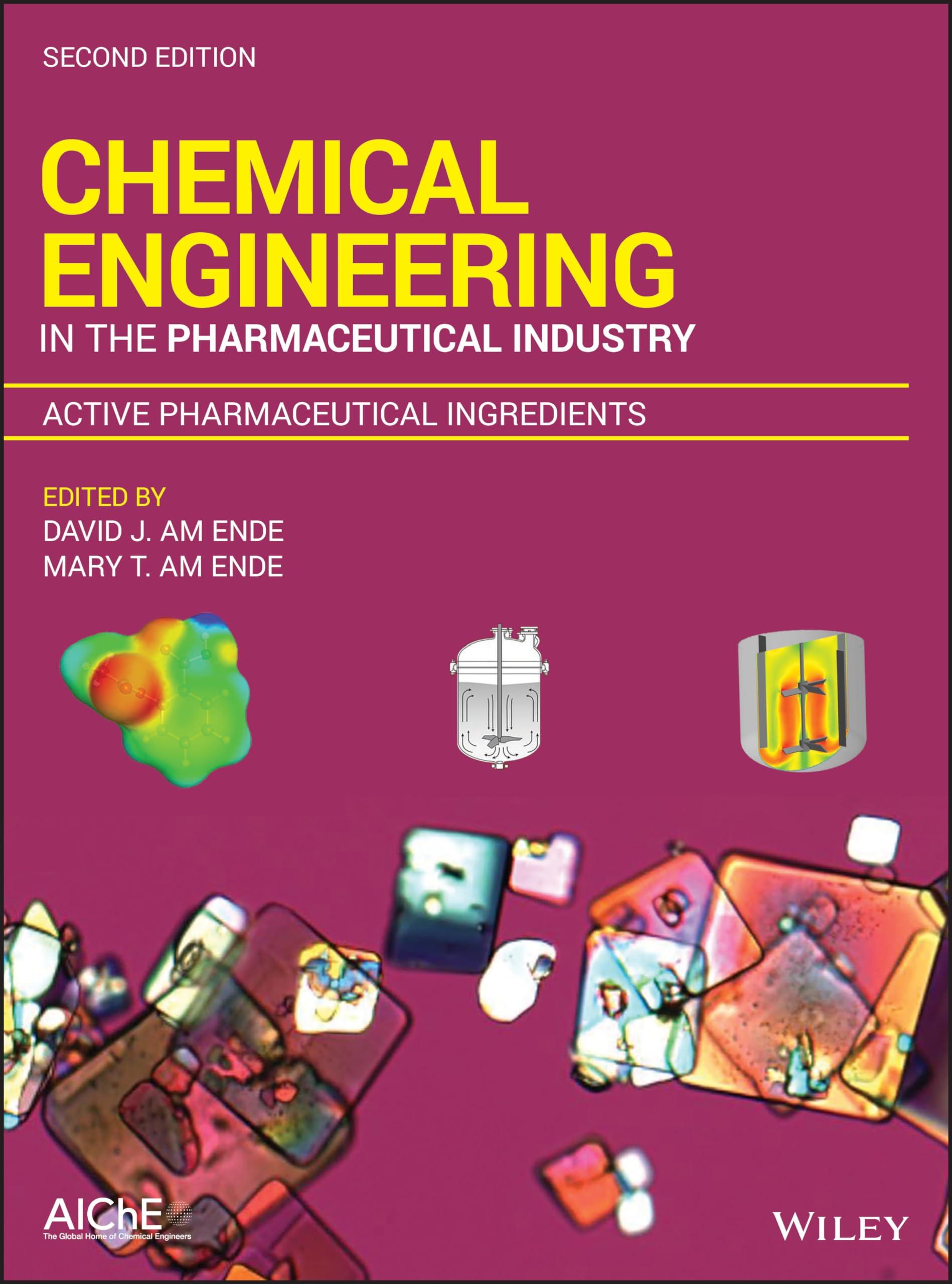 Chemical Engineering in the Pharmaceutical Industry: Active Pharmaceutical Ingredients Medicine