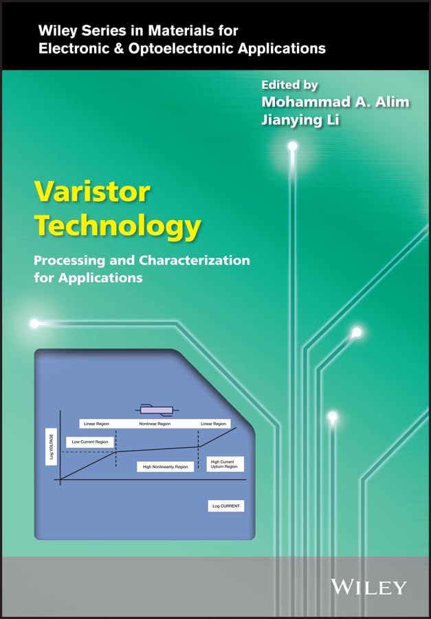Advances in Varistor Technology (Wiley Series in Materials for Electronic & Optoelectronic Applications) Business & Technology