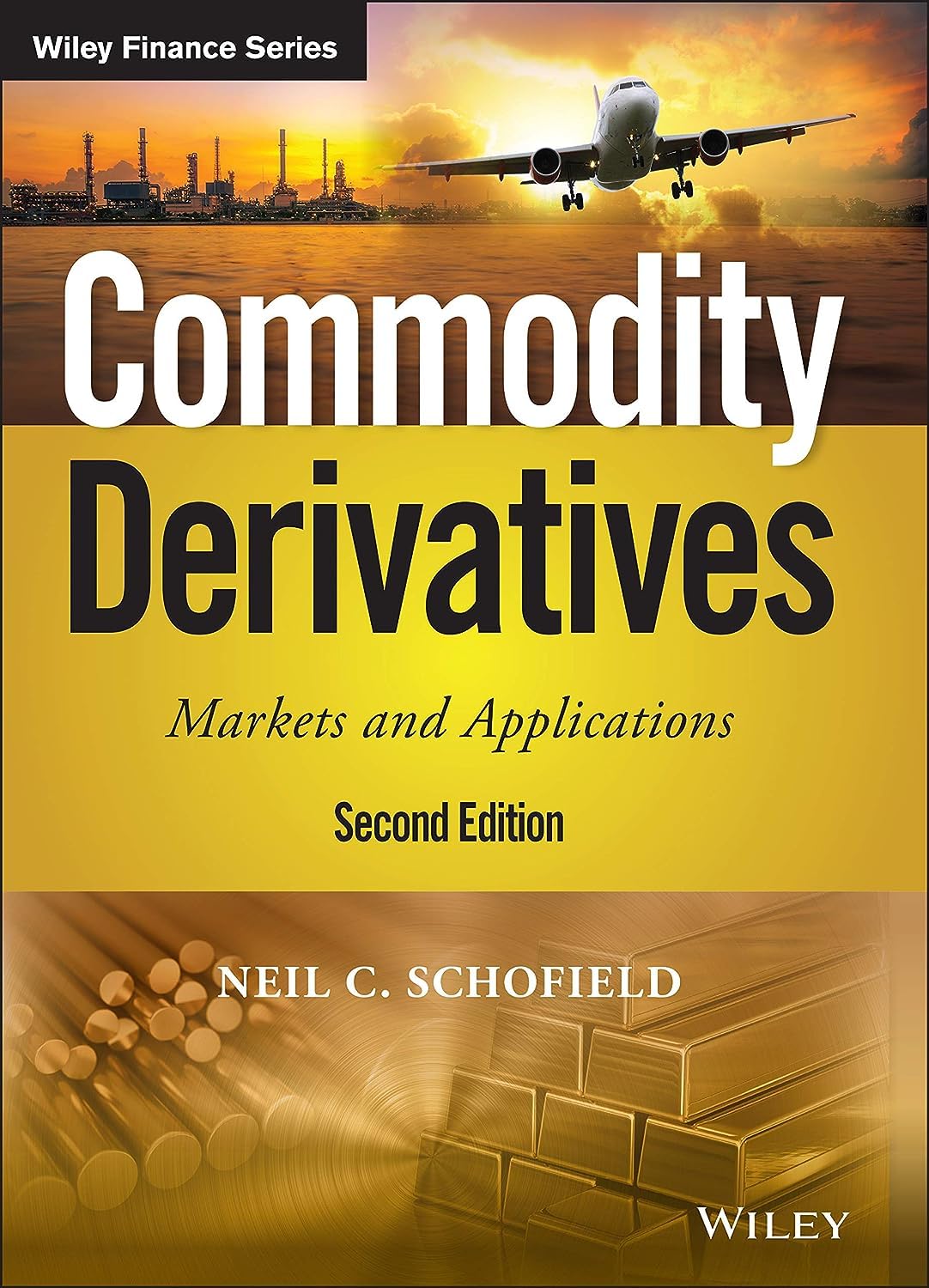 Commodity Derivatives: Markets and Applications (The Wiley Finance Series) Law