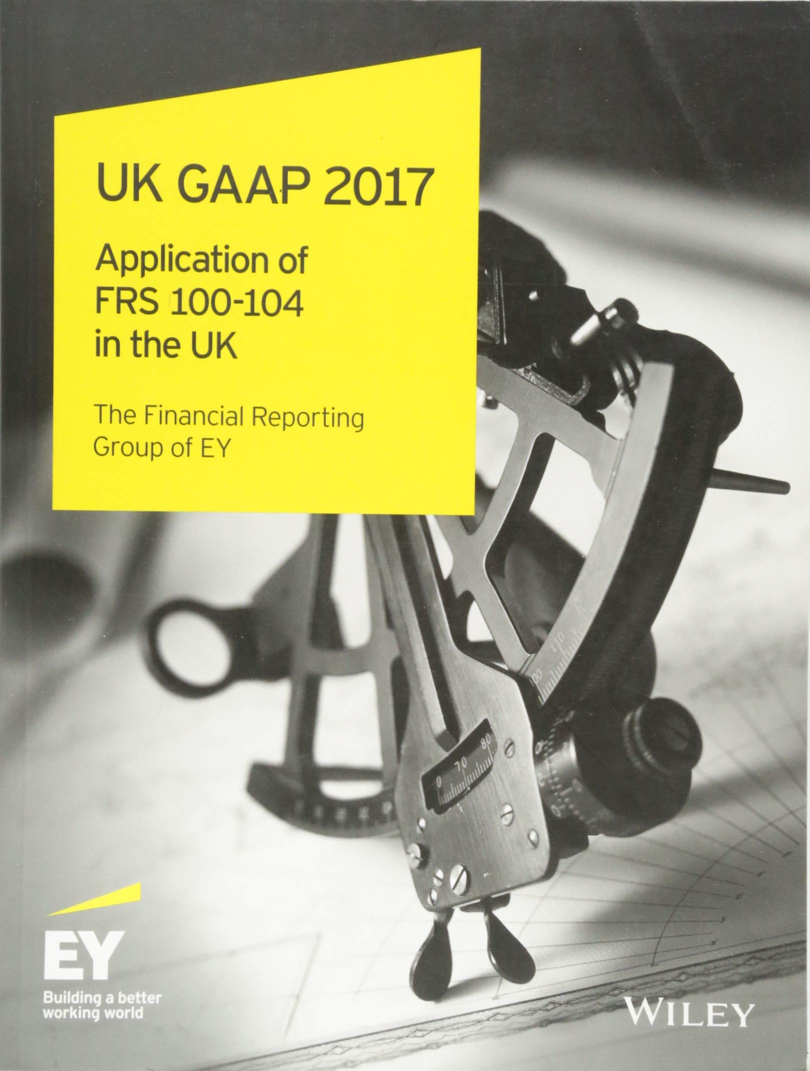 UK GAAP 2017: Generally Accepted Accounting Practice under UK and Irish GAAP Law