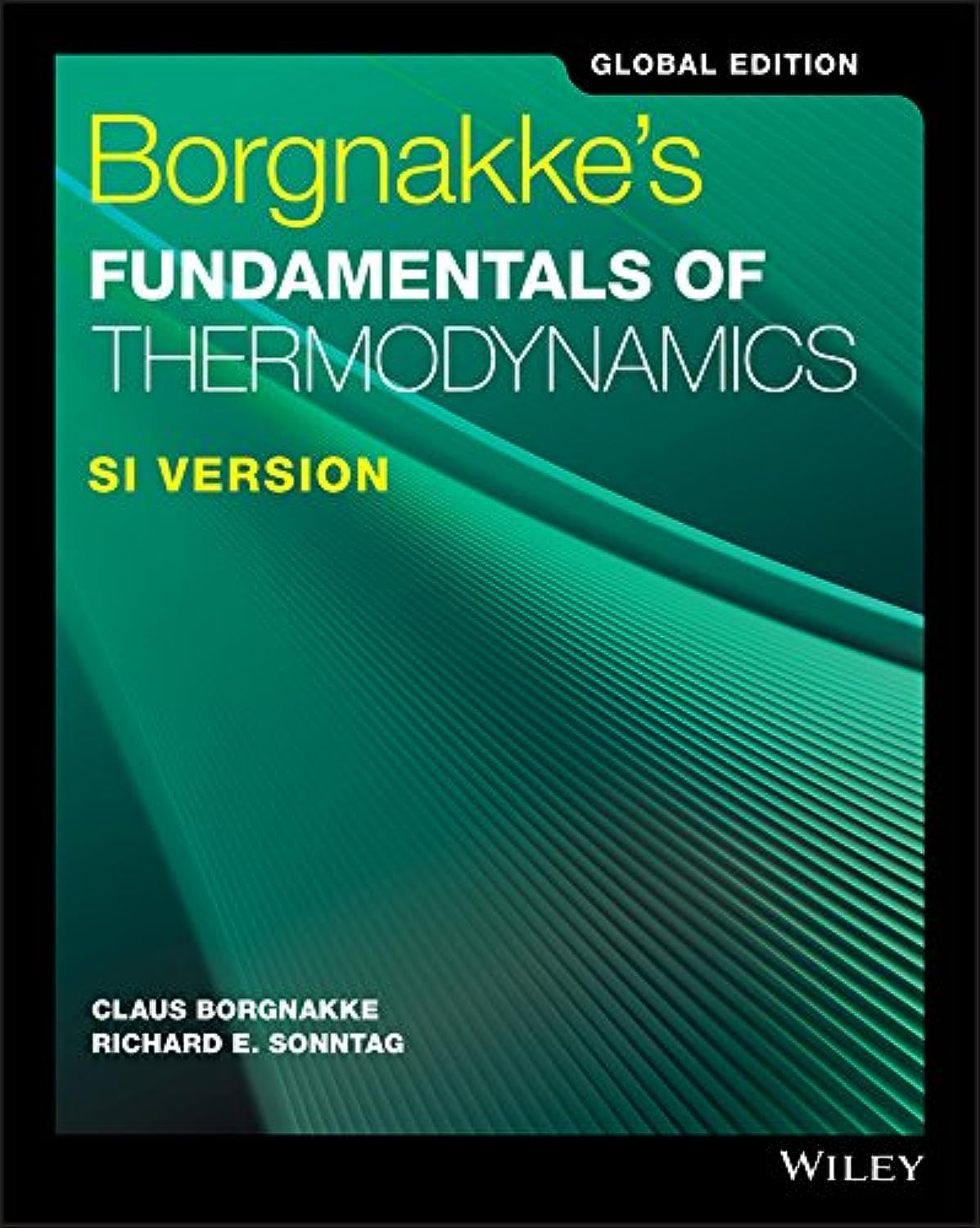 Borgnakke's Fundamentals of Thermodynamics, Global Edition SI Version Business & Technology