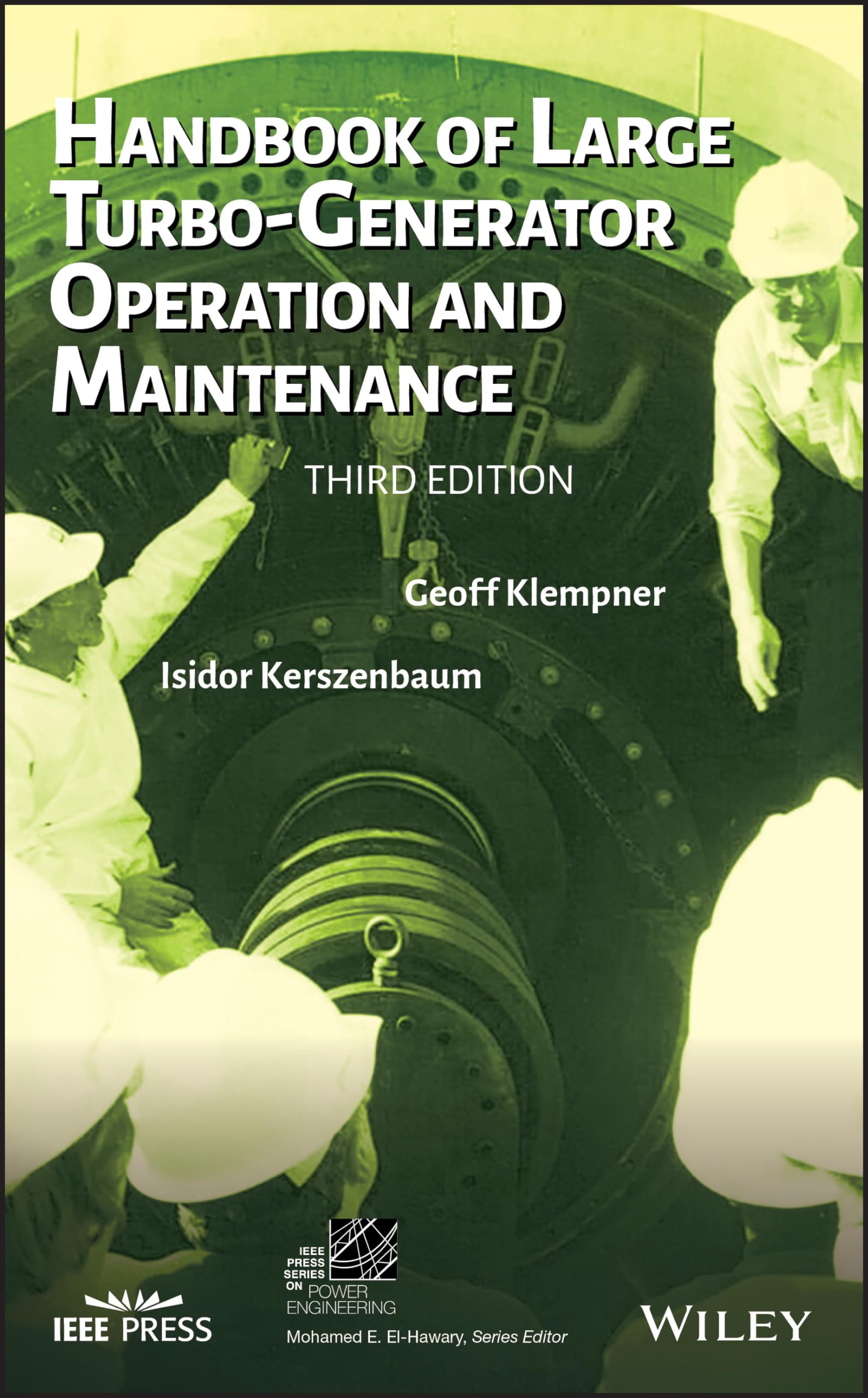 Handbook of Large Turbo-Generator Operation and Maintenance (IEEE Press Series on Power and Energy Systems, Band 91) Business & Technology