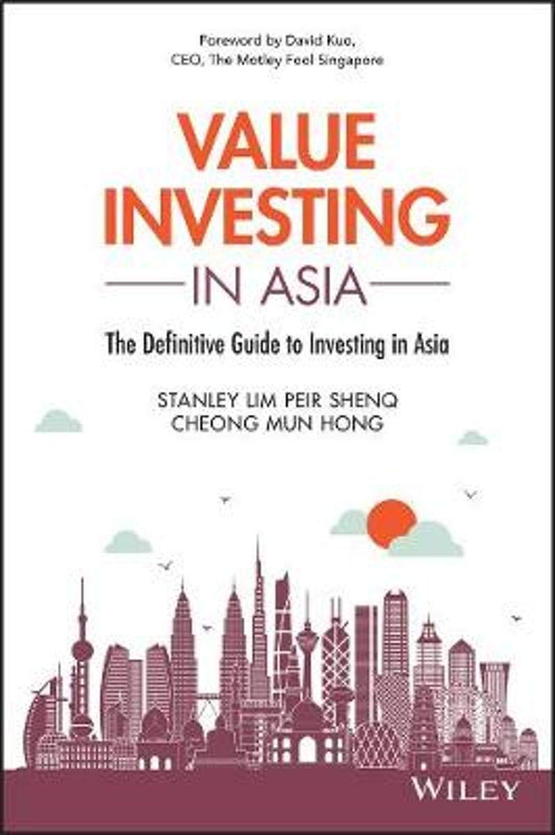 Value Investing in Asia: The Definitive Guide to Investing in Asia book