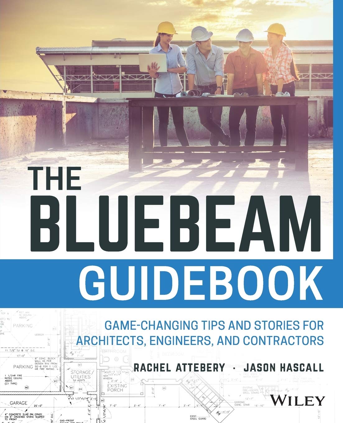 The Bluebeam Guidebook: Game-Changing Tips and Stories for Architects, Engineers, and Contractors book