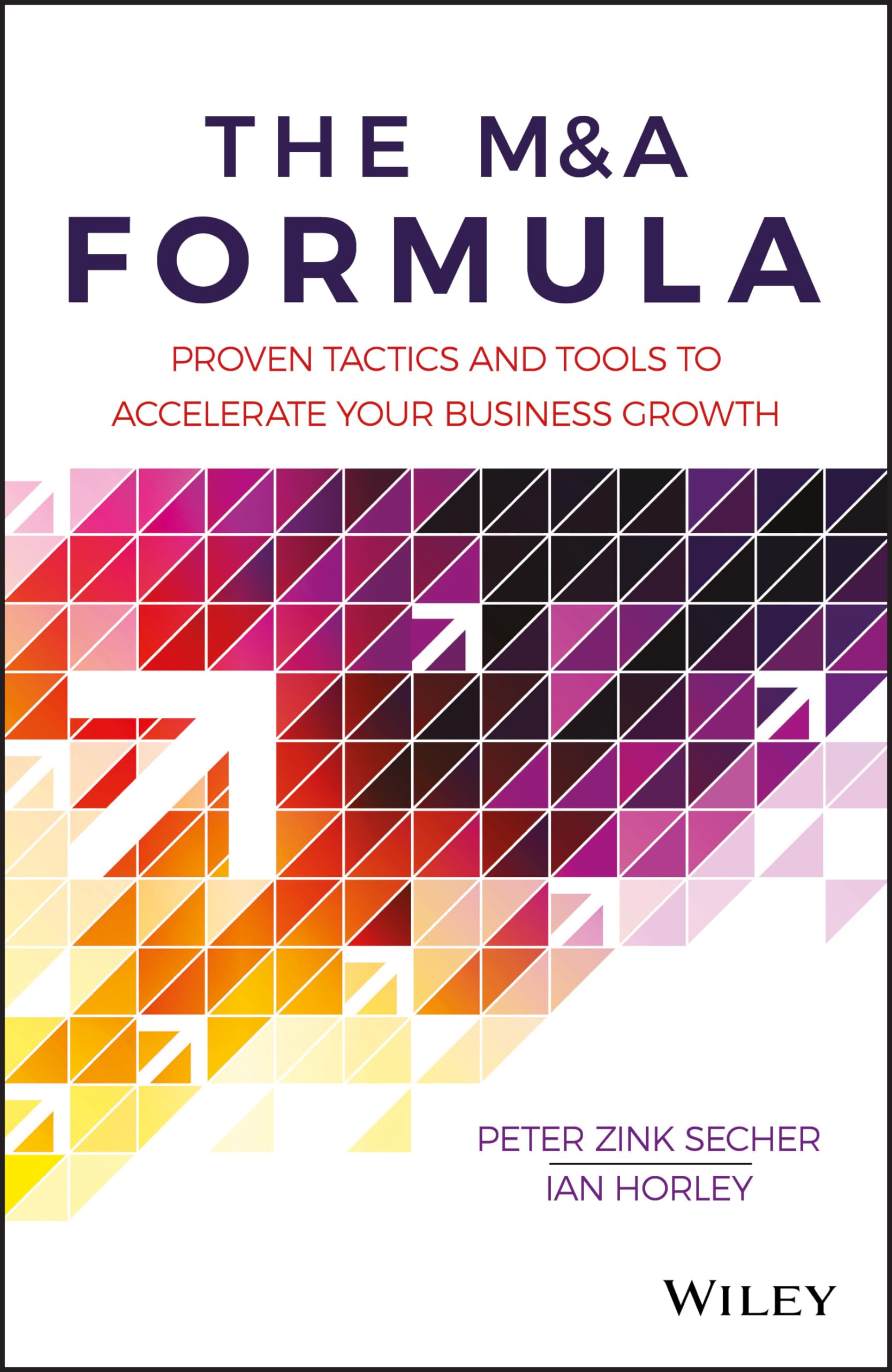 The M&A Formula: Proven tactics and tools to accelerate your business growth Business, Finance & Career