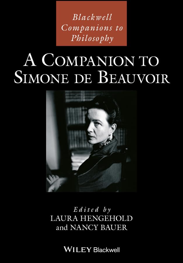 A Companion to Simone de Beauvoir Philosophy