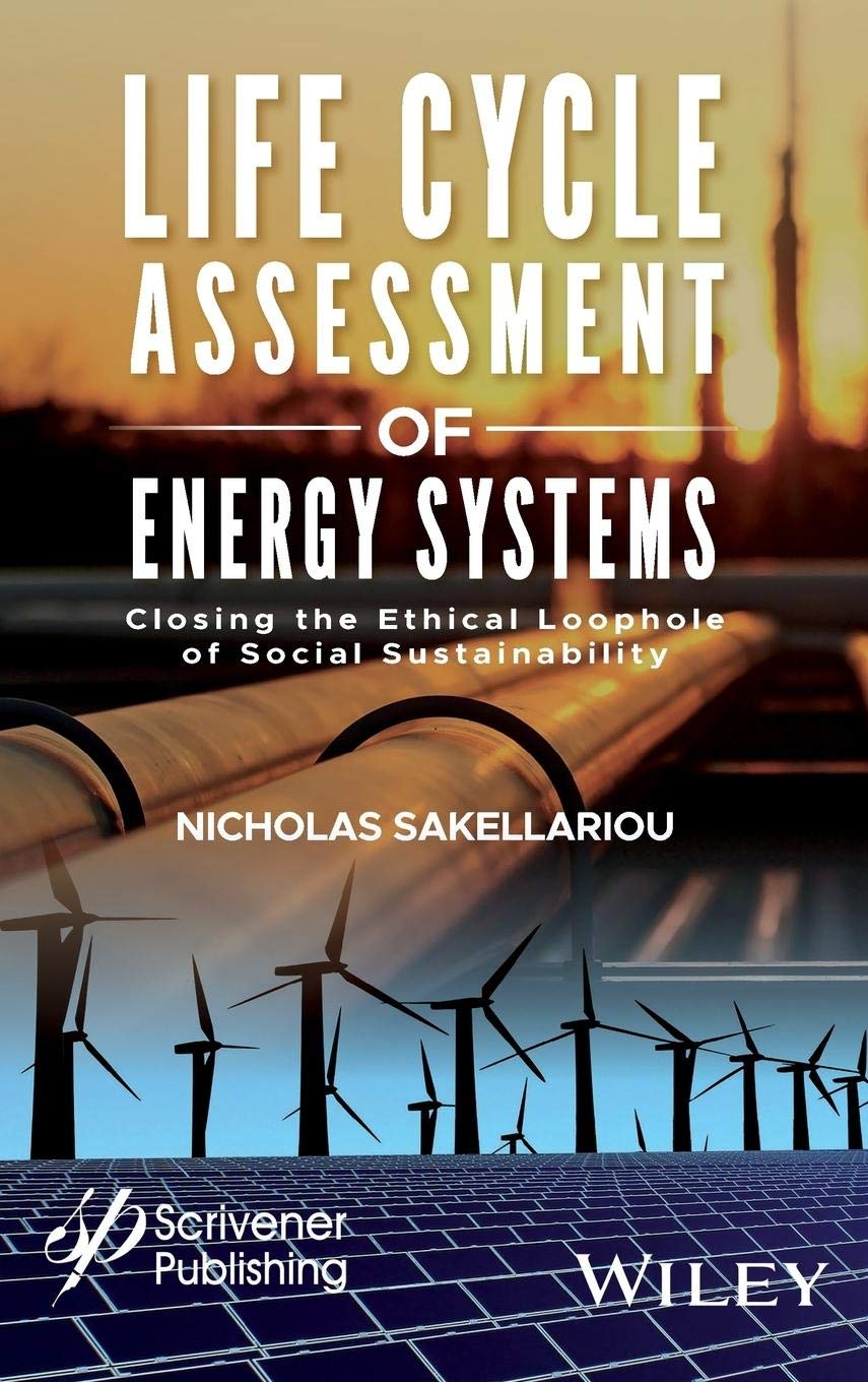 Life Cycle Assessment of Energy Systems: Closing the Ethical Loophole of Social Sustainability Business, Finance & Career