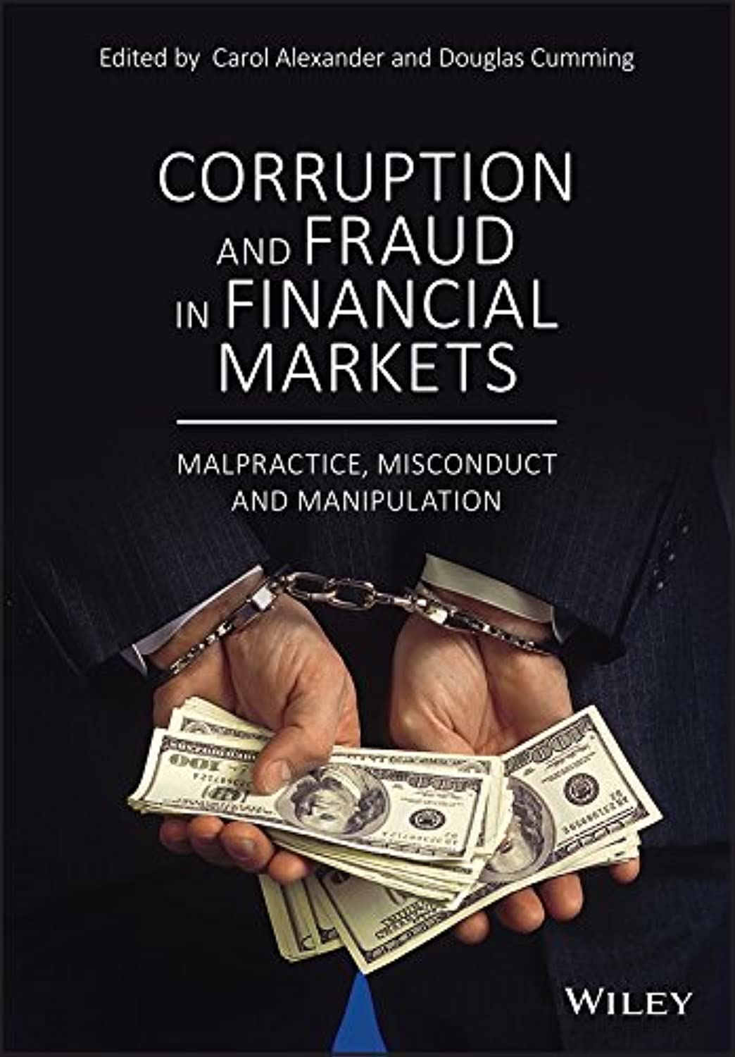 Corruption and Fraud in Financial Markets: Malpractice, Misconduct and Manipulation Law
