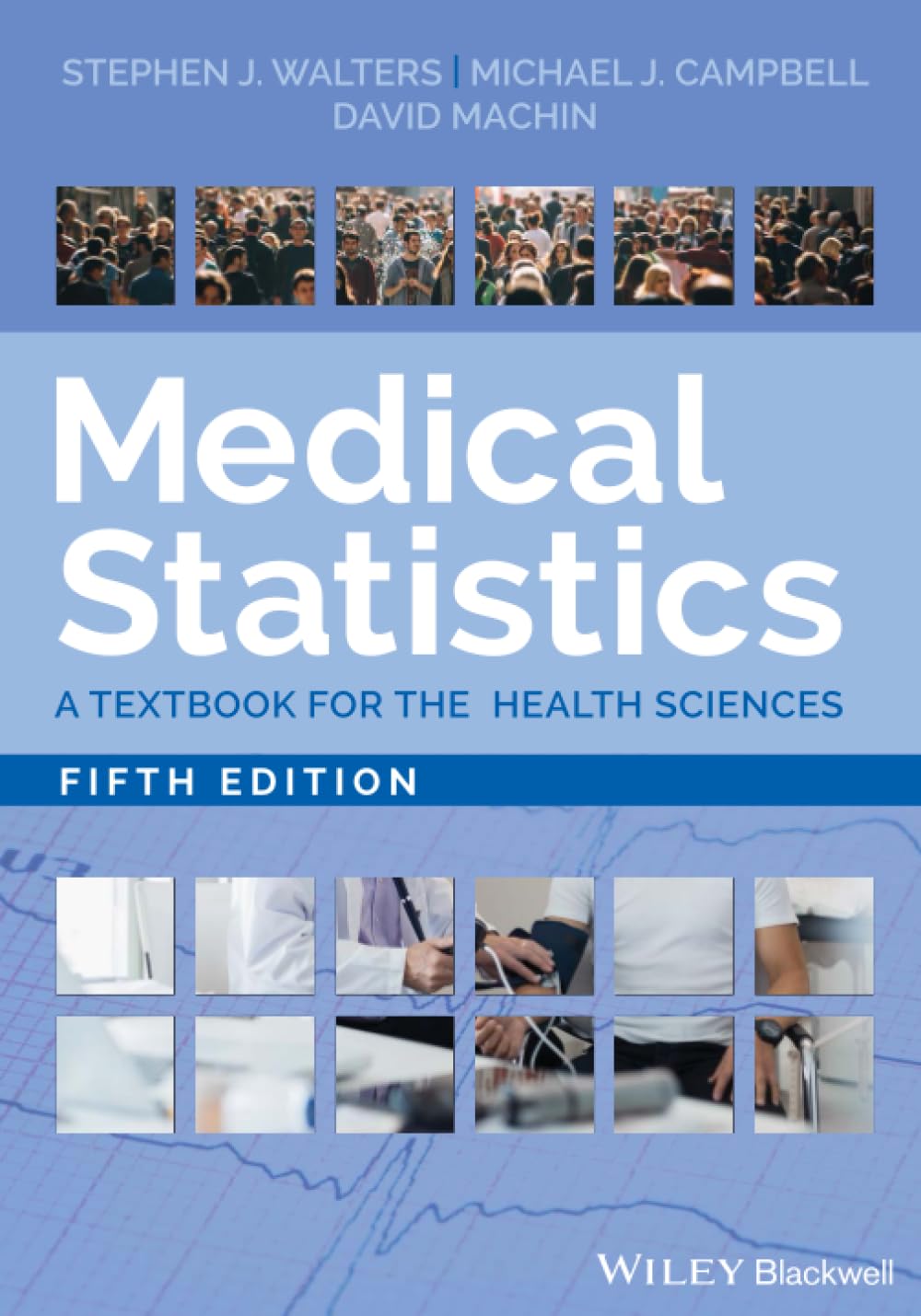 Medical Statistics: A Textbook for the Health Sciences, 5th Edition Medicine