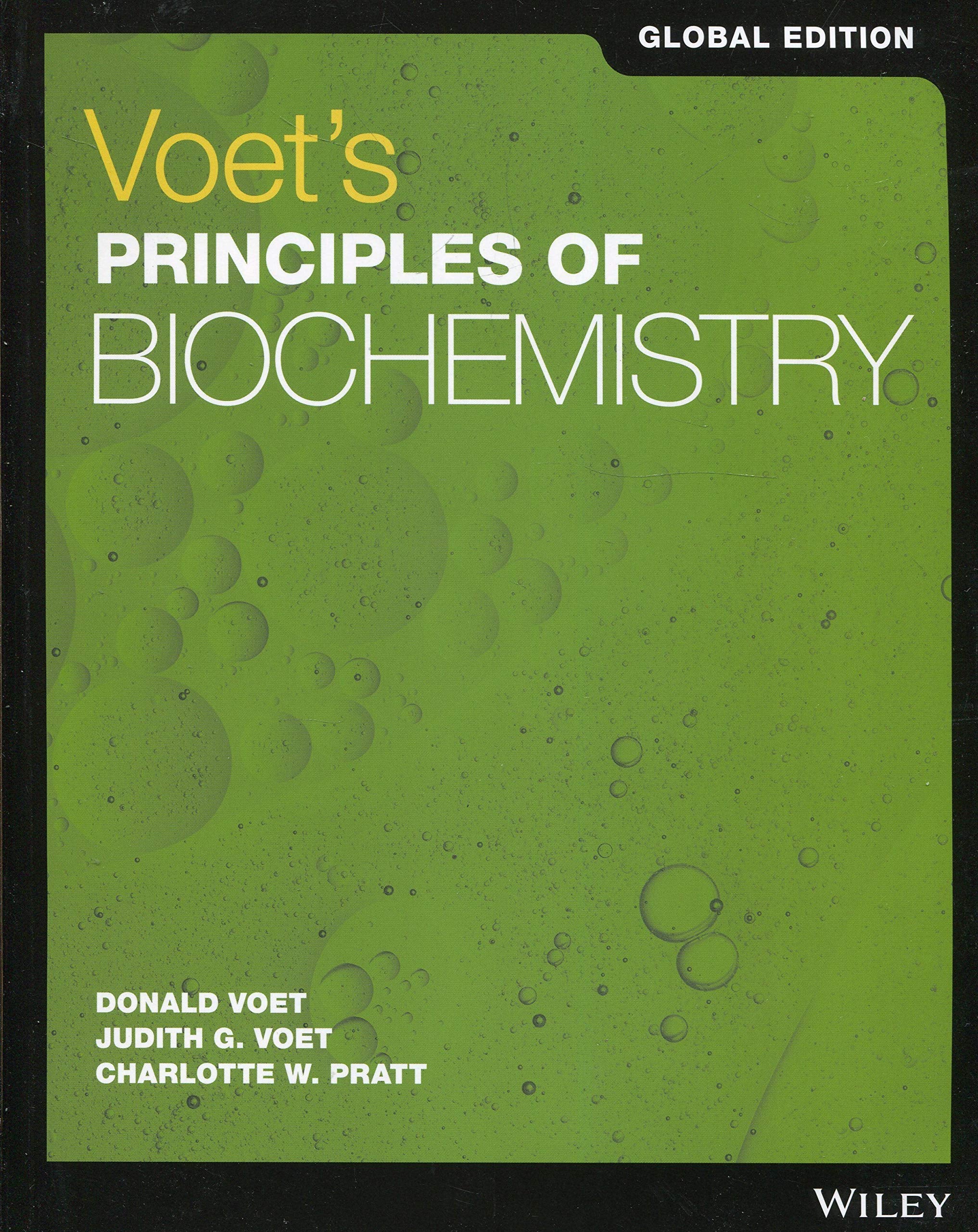 Voet's Principles of Biochemistry, Global Edition Natural Sciences