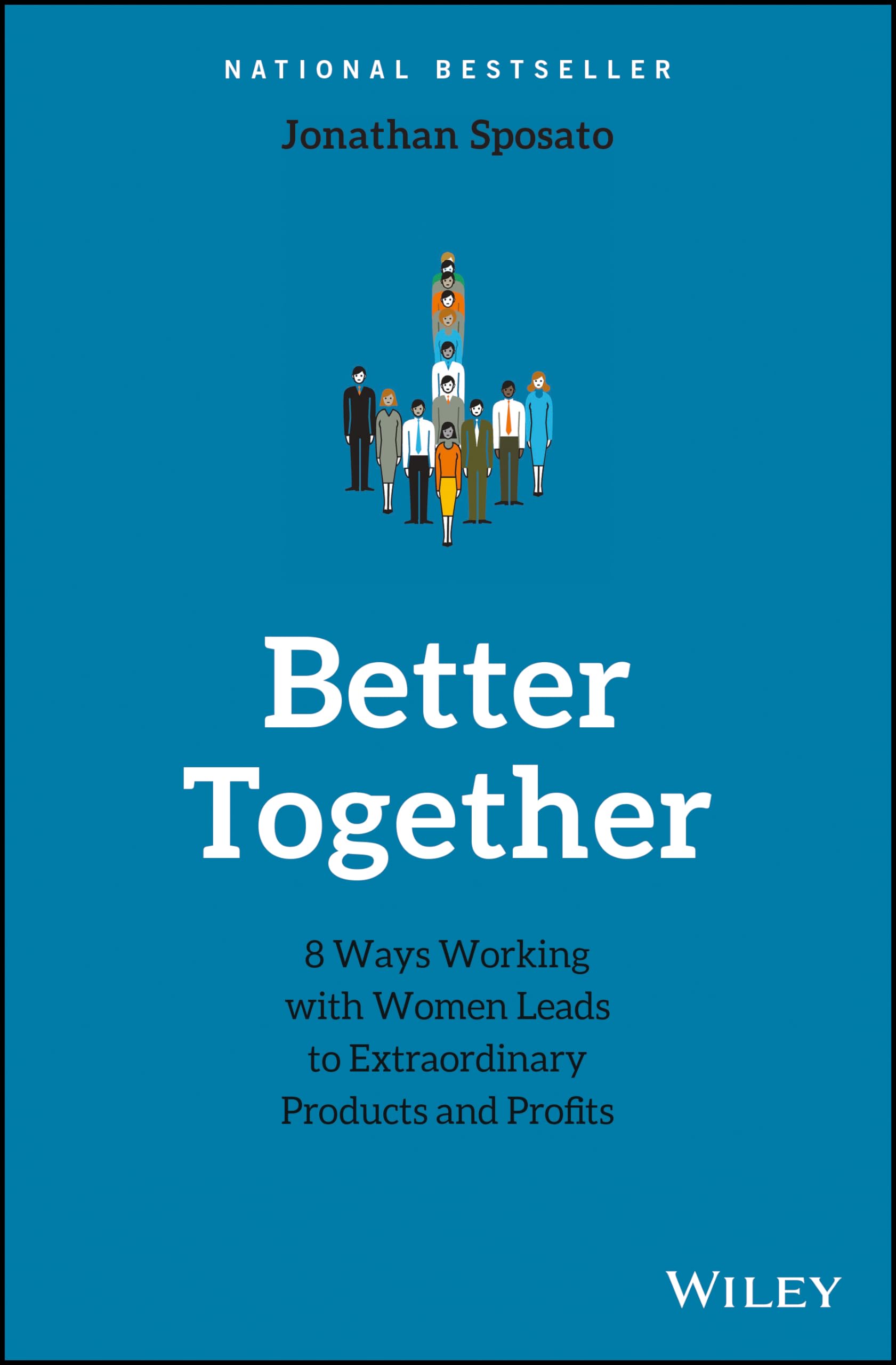 Better Together: 8 Ways Working with Women Leads to Extraordinary Products and Profits Law