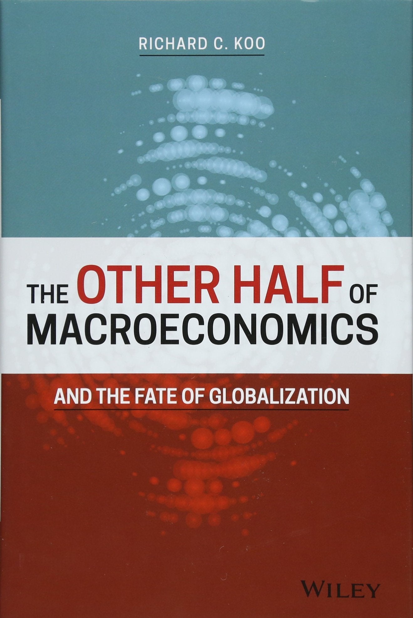 The Other Half of Macroeconomics and the Fate of Globalization Law