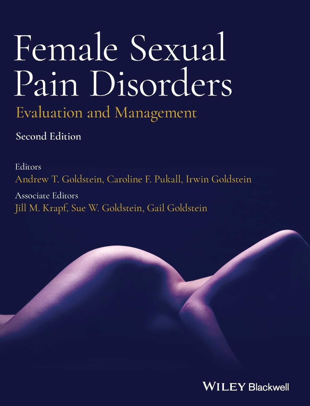 Female Sexual Pain Disorders: Evaluation and Management Medicine
