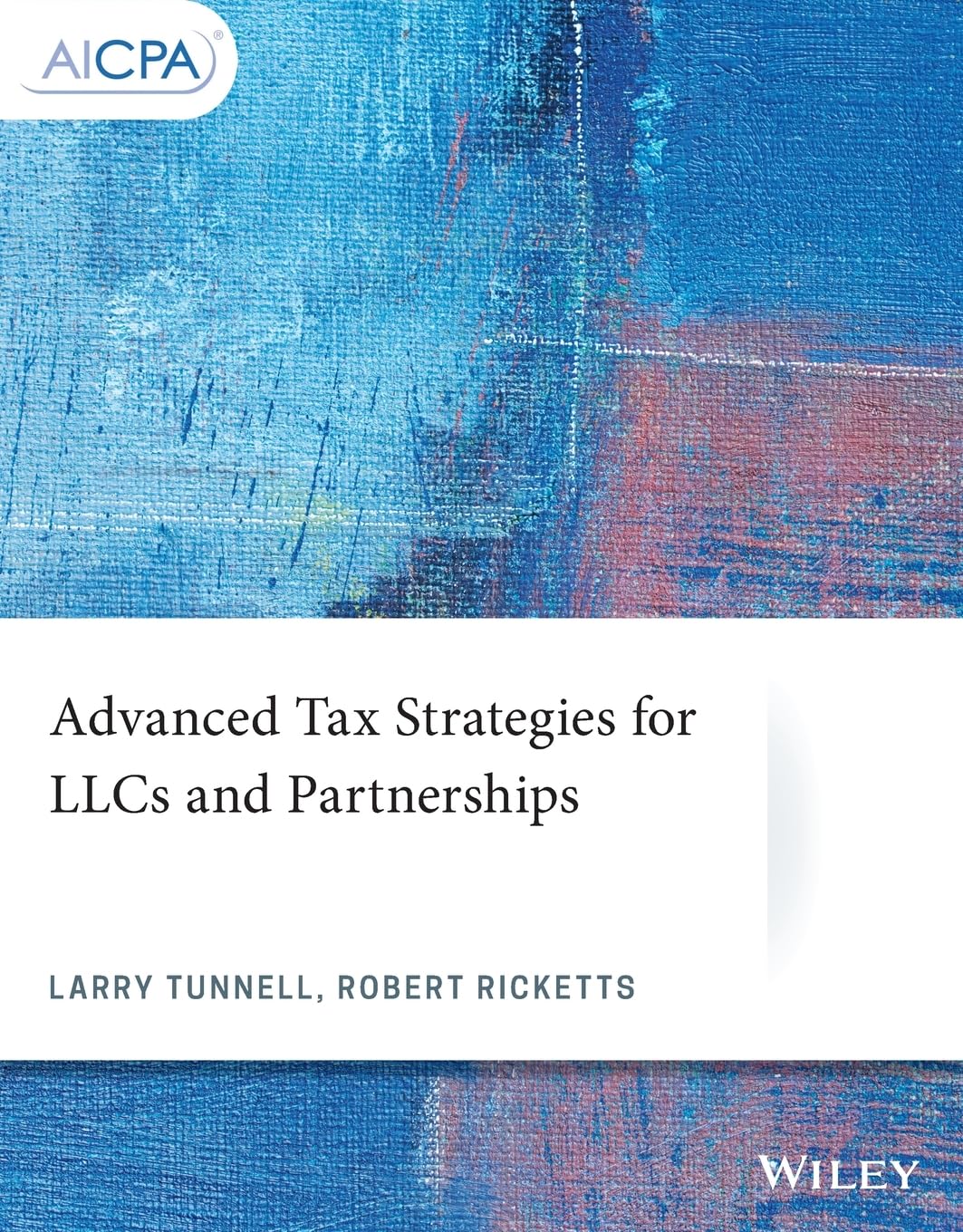 Advanced Tax Strategies for LLCs and Partnerships (AICPA) Law