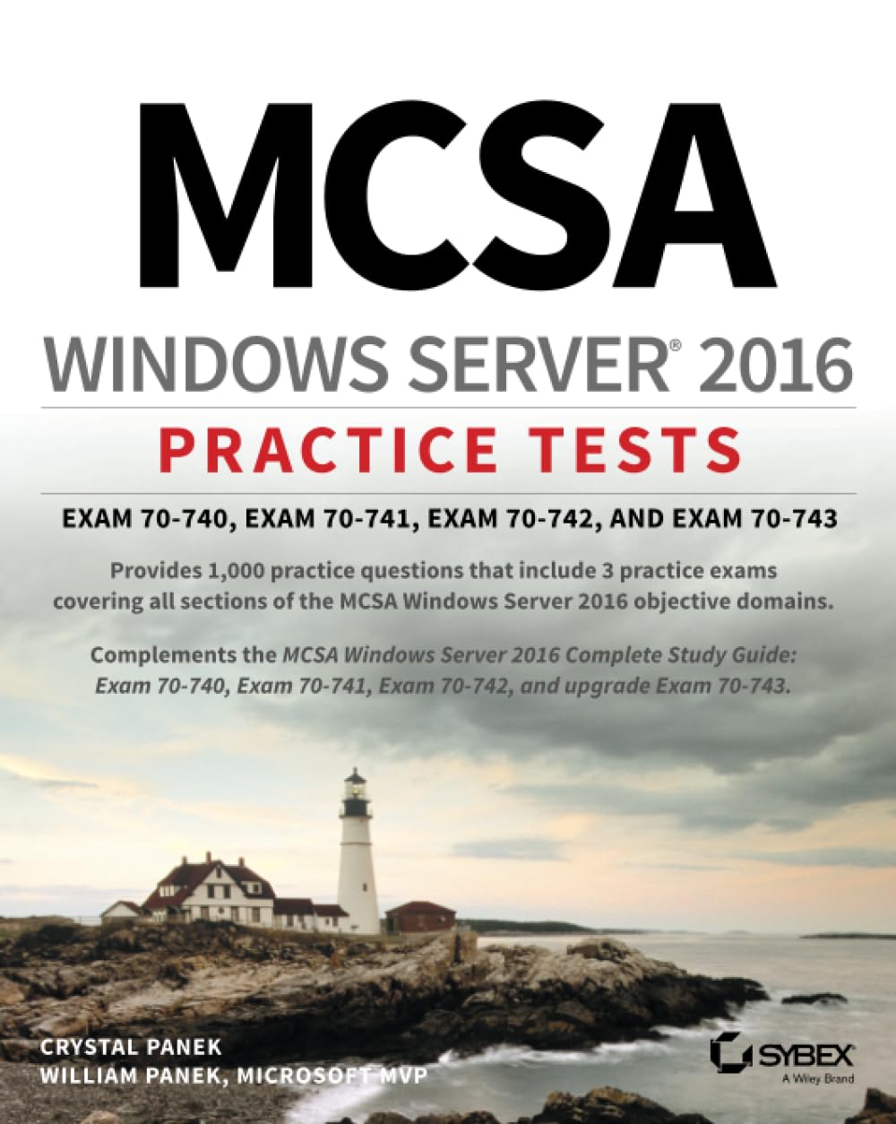 MCSA Windows Server 2016 Practice Tests: Exam 70-740, Exam 70-741, Exam 70-742, and Exam 70-743 Computer Science
