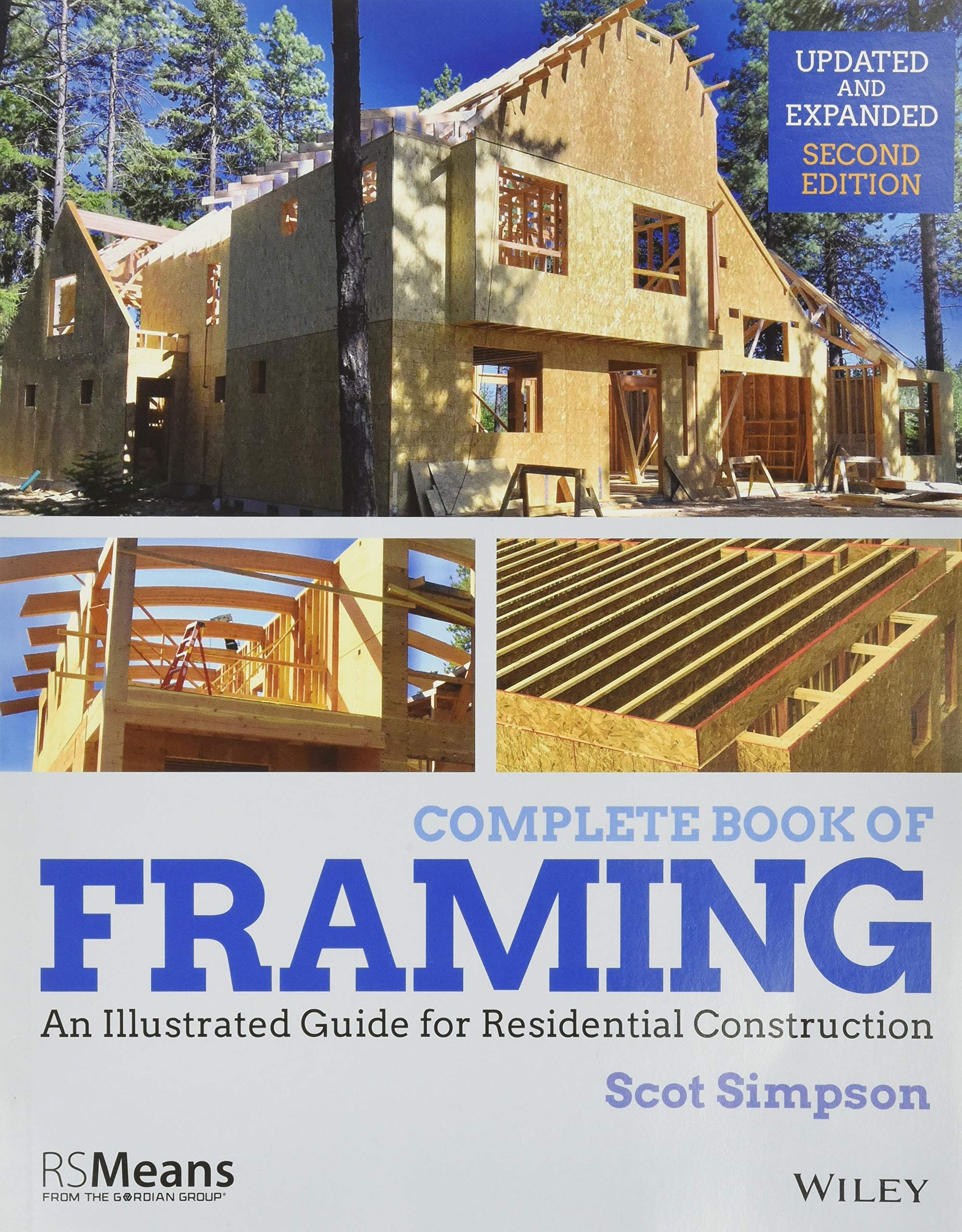 Complete Book of Framing: An Illustrated Guide for Residential Construction (RSMeans) Business & Technology