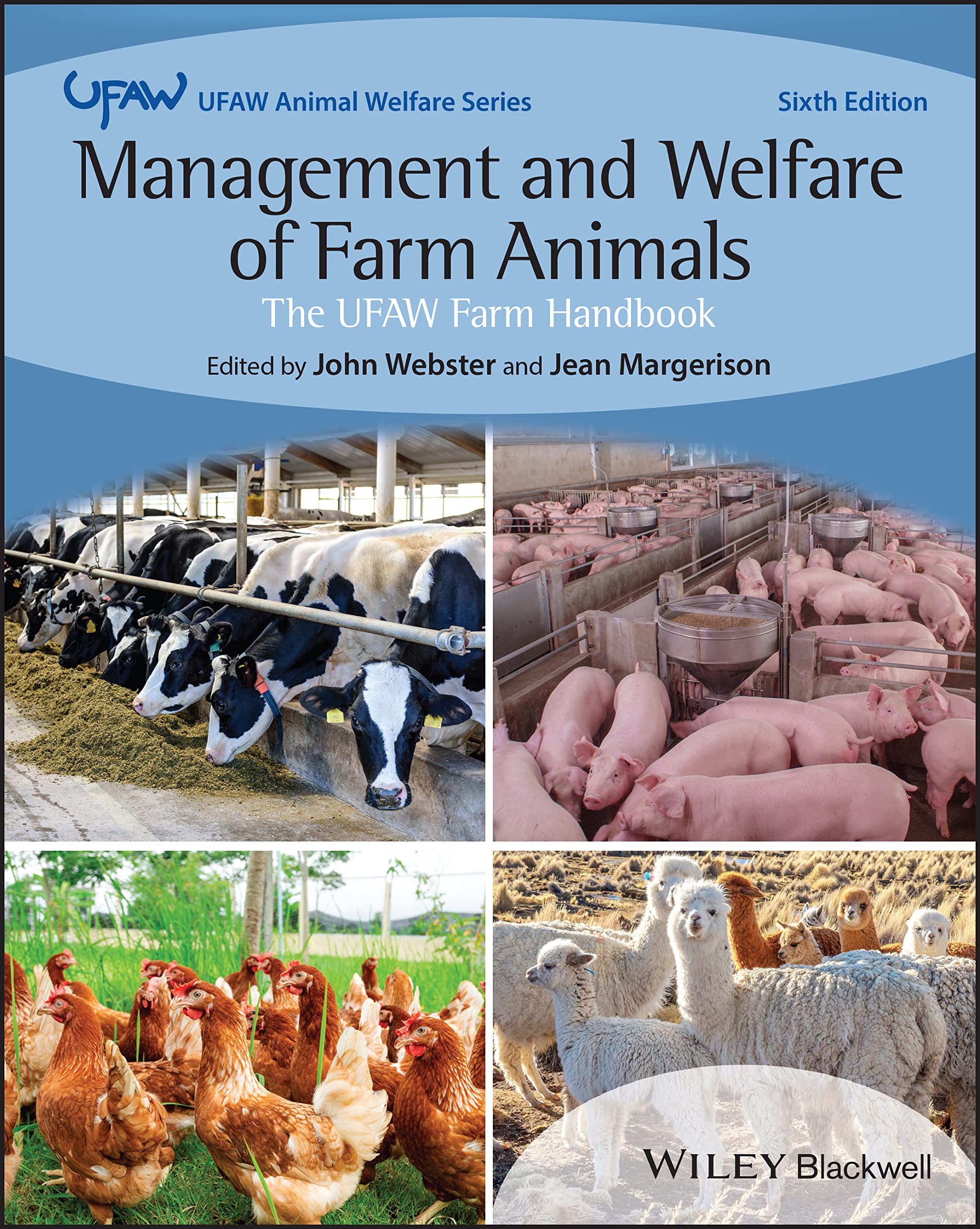 Management and Welfare of Farm Animals: The UFAW Farm Handbook (UFAW Animal Welfare) Medicine