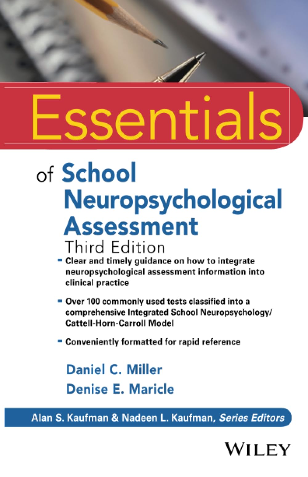 Essentials of School Neuropsychological Assessment (Essentials of Psychological Assessment) Medicine
