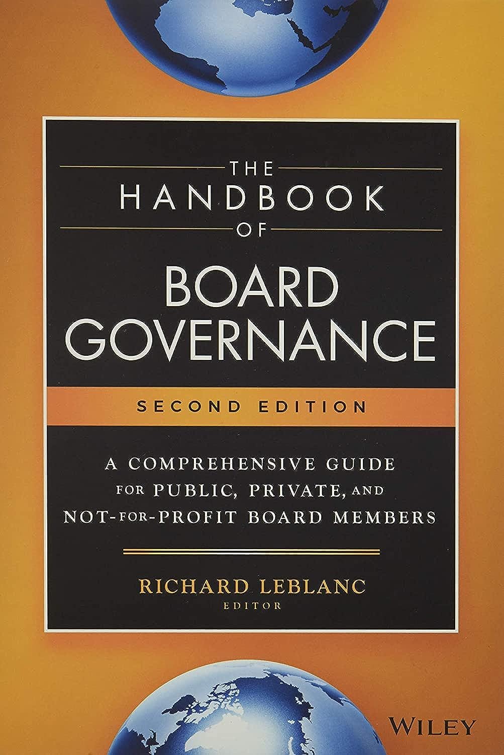 The Handbook of Board Governance: A Comprehensive Guide for Public, Private, and Not-for-Profit Board Members Law