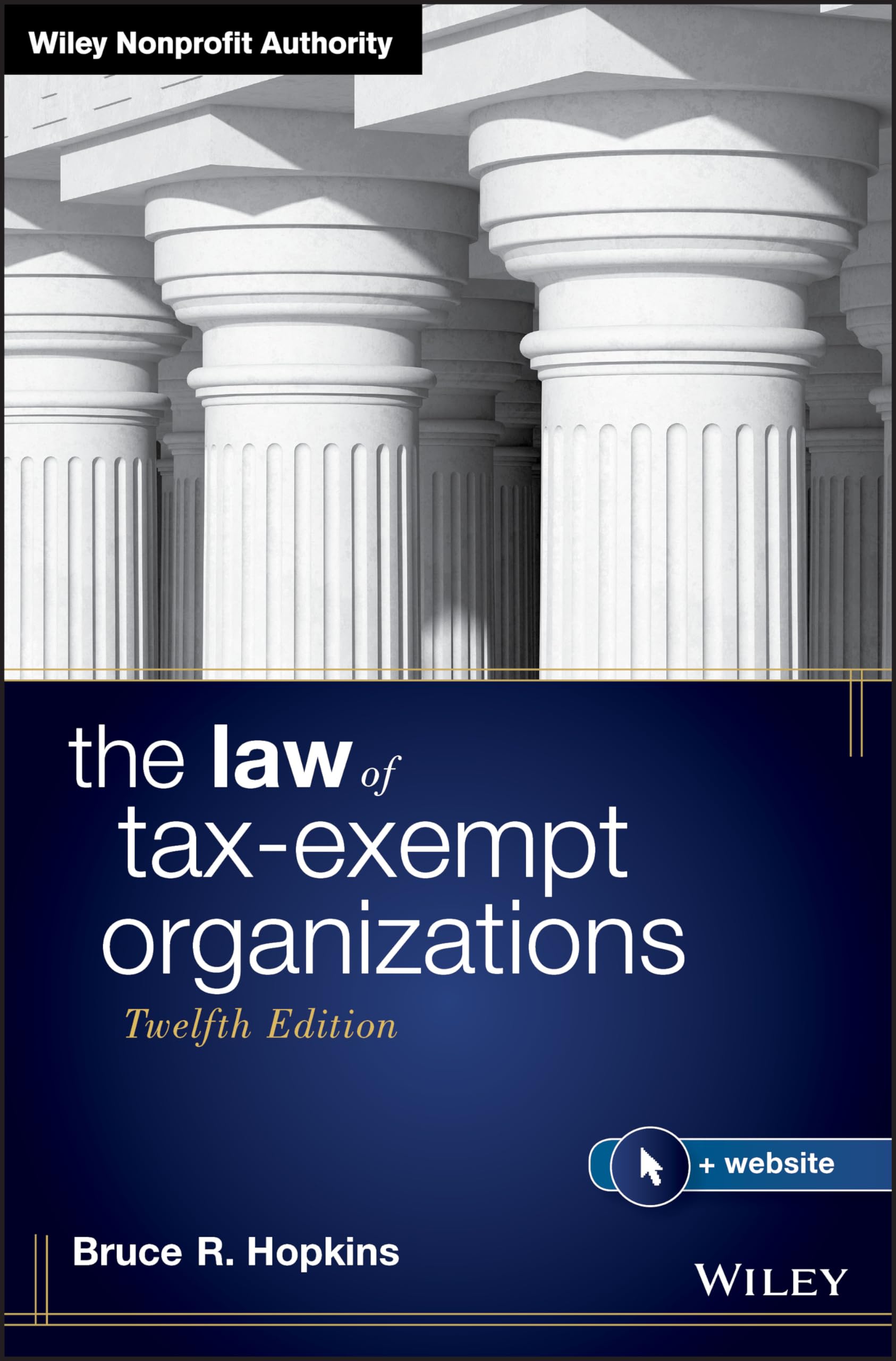 The Law of Tax-Exempt Organizations (Wiley Nonprofit Authority) Law