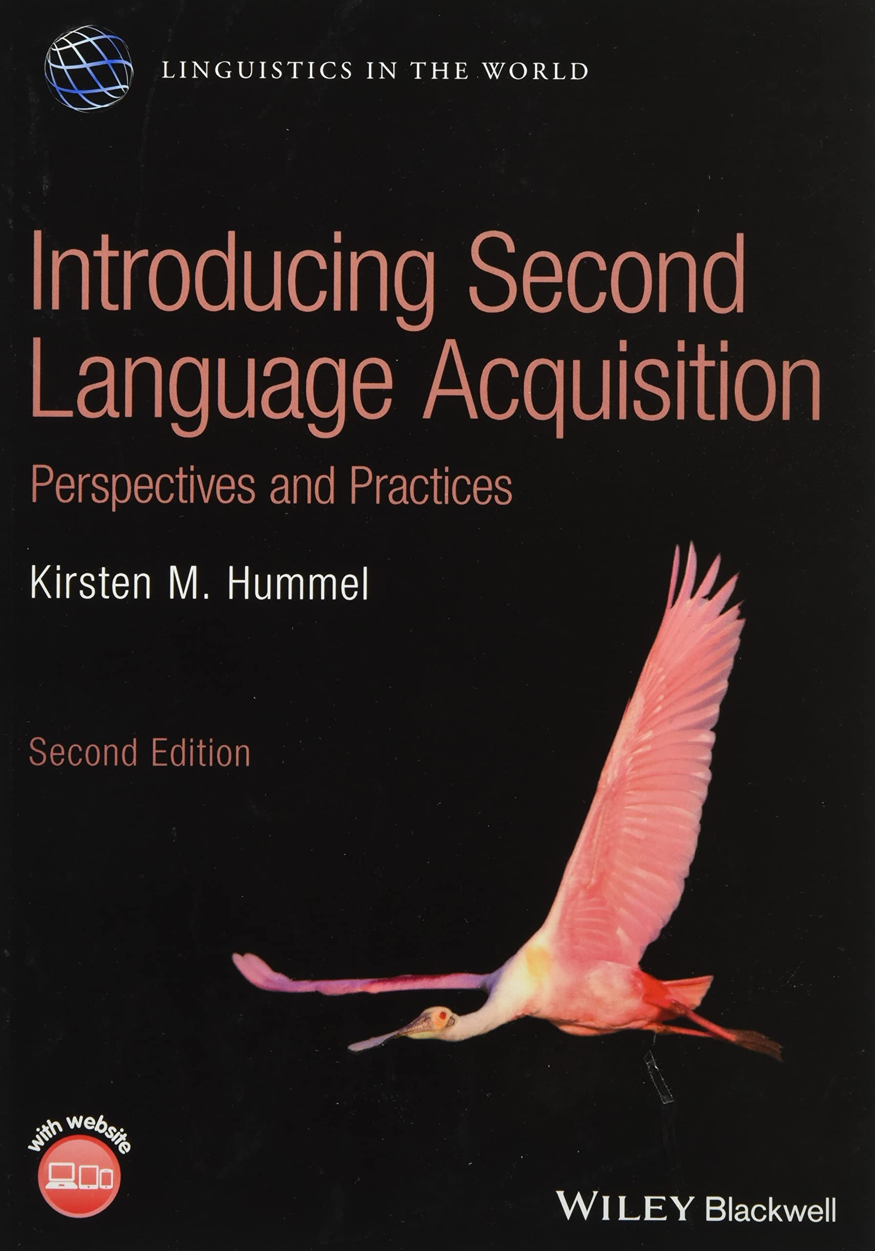 Introducing Second Language Acquisition: Perspectives and Practices (Linguistics in the World) Social Sciences