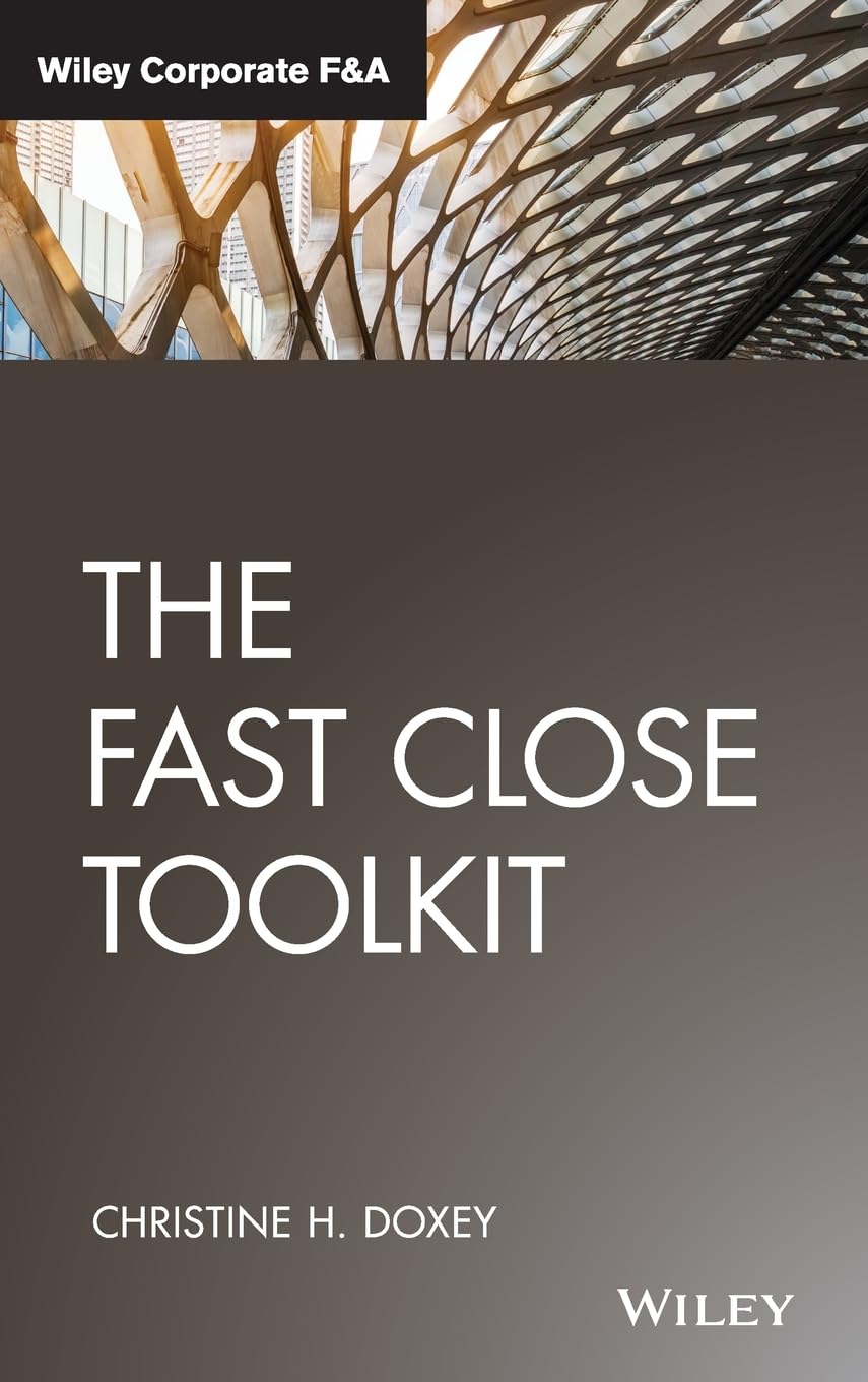 The Fast Close Toolkit (Wiley Corporate F&A) Law