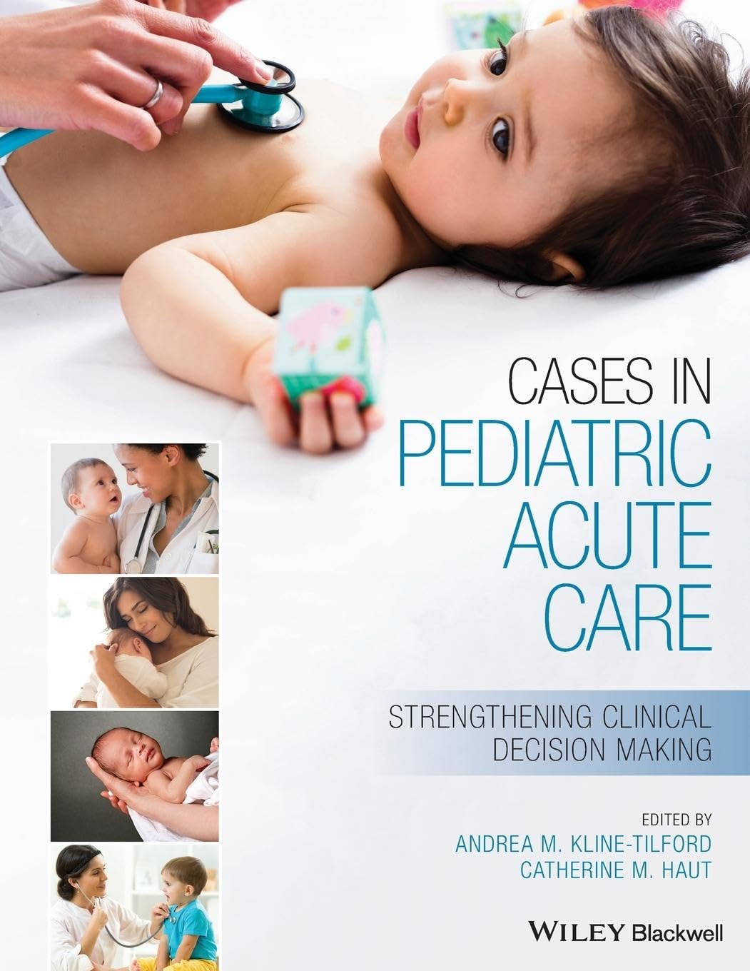 Cases in Pediatric Acute Care: Strengthening Clinical Decision Making Medicine