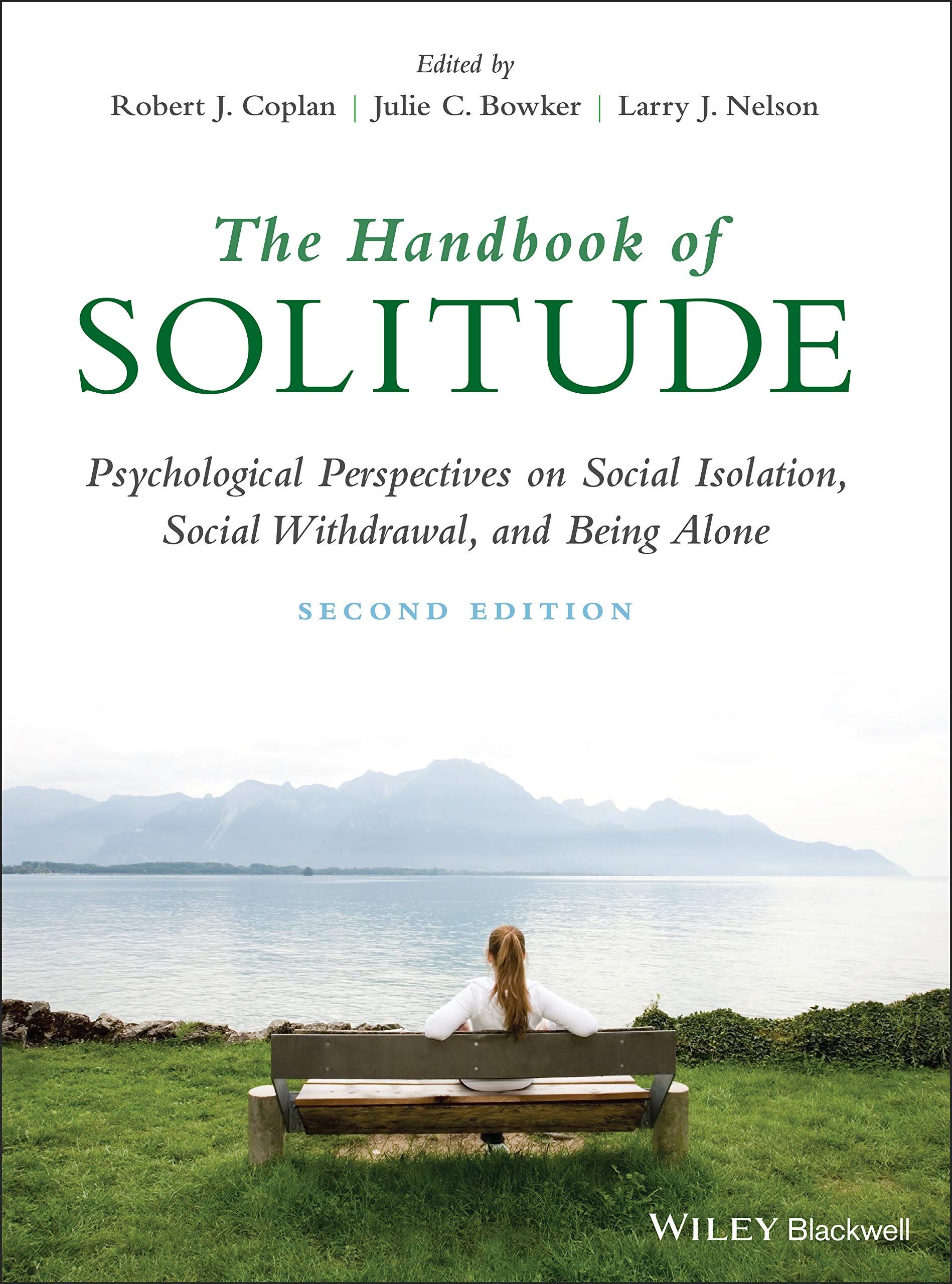 The Handbook of Solitude: Psychological Perspectives on Social Isolation, Social Withdrawal, and Being Alone Medicine