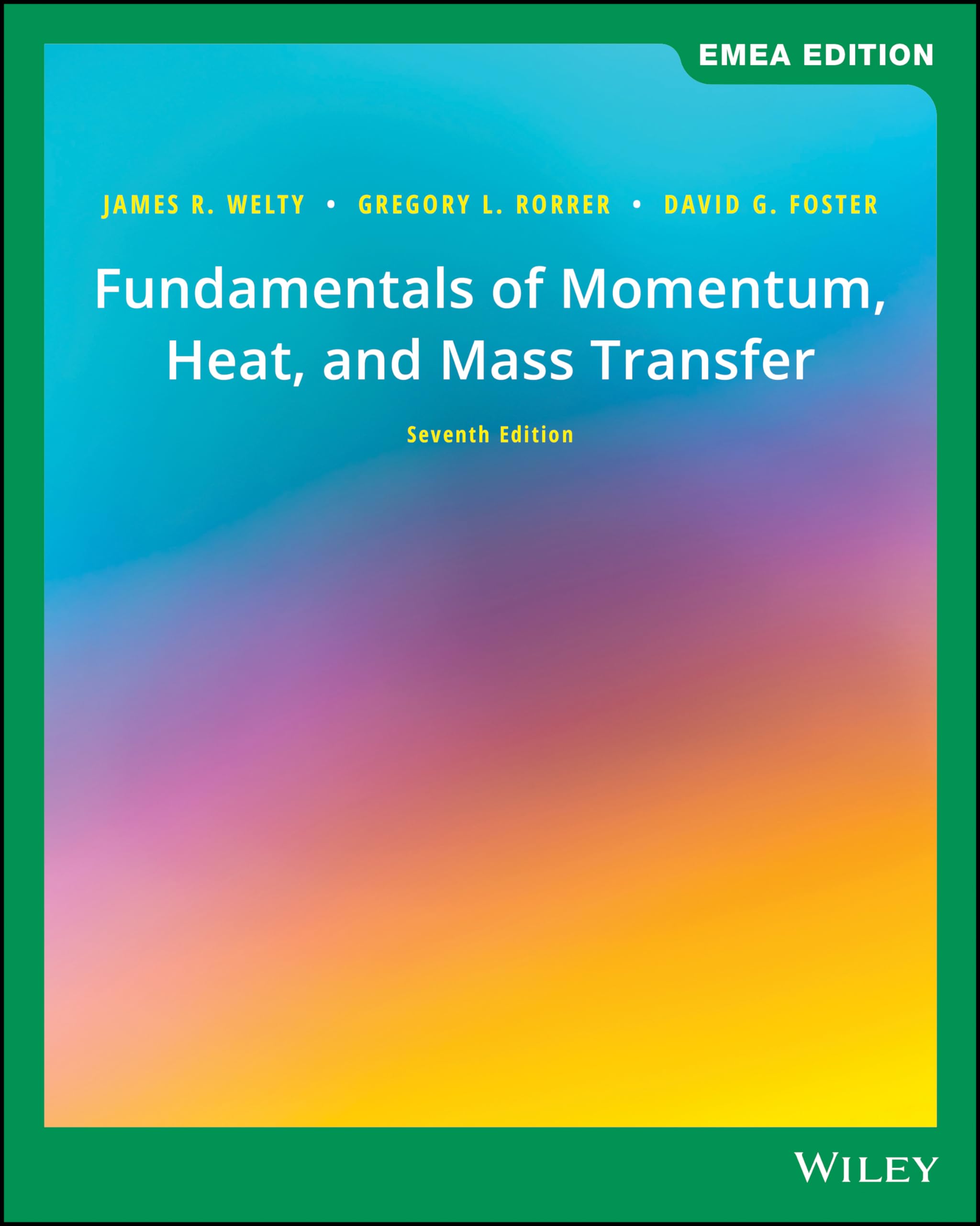 Fundamentals of Momentum, Heat, and Mass Transfer, EMEA Edition Business & Technology